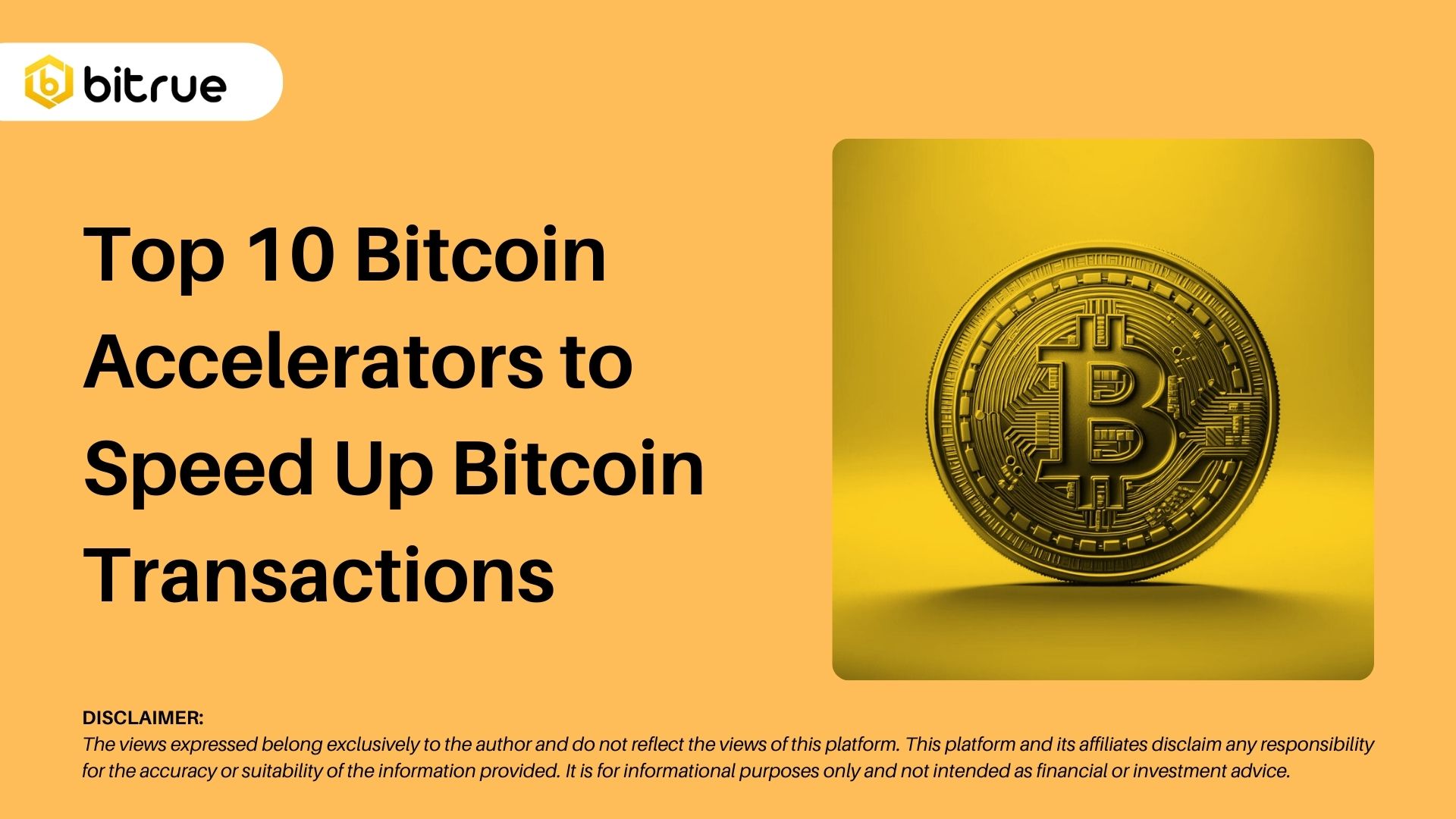 Top 10 Bitcoin Accelerators To Speed Up Bitcoin Transactions Bitrue FAQ