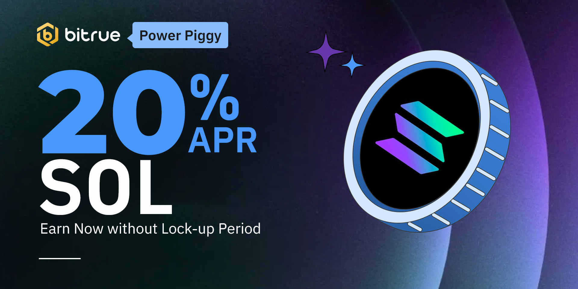 Flexible Staking (Power Piggy) Product Launch: Earn Solana (SOL) up to 20%  APR only on Bitrue – Bitrue FAQ
