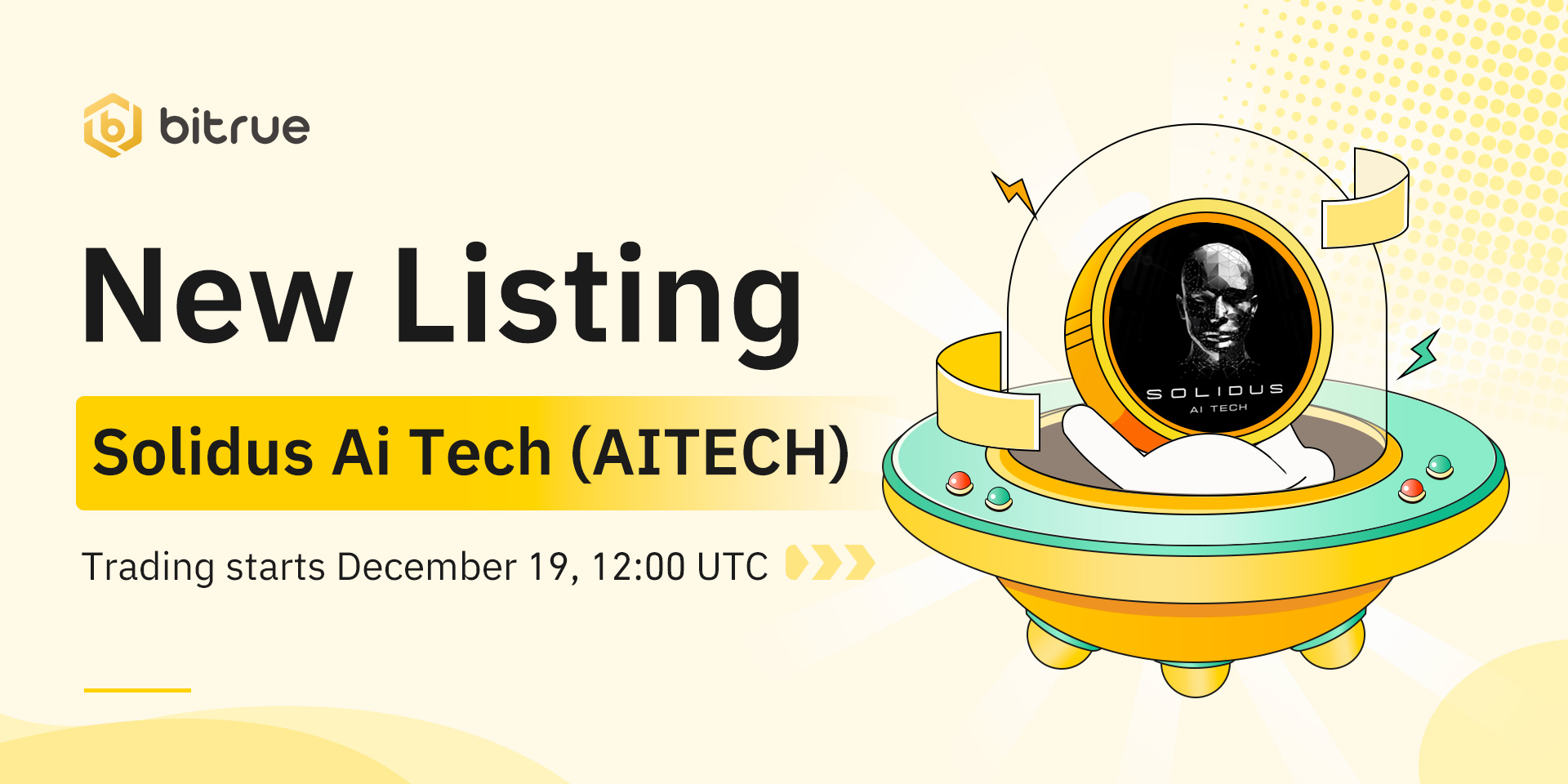 Bitrue Will List Solidus Ai Tech AITECH – Bitrue FAQ