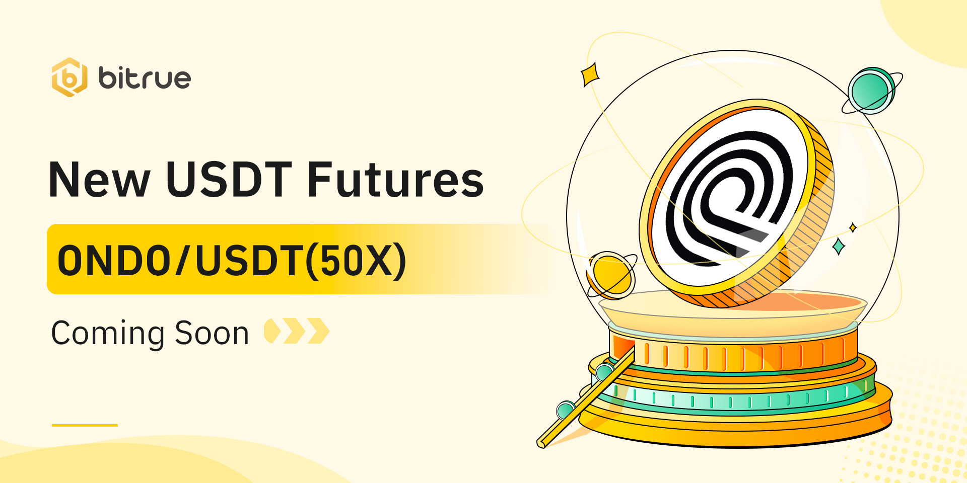 Bitrue Futures Will List ONDO USDT-Based Perpetual Futures – Bitrue FAQ