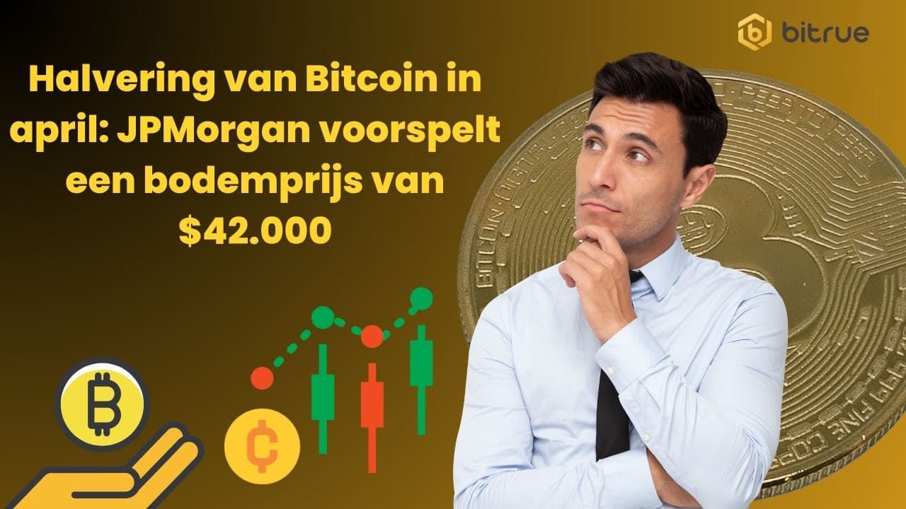 Bitcoin’s April Halving JPMorgan Predicts 42,000 Bottom Price (2).jpg
