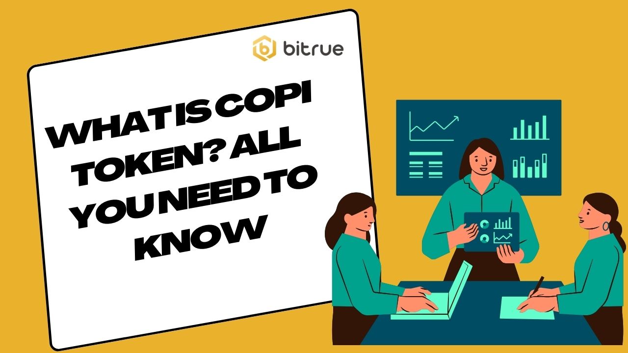 What is COPI token? All You Need to Know Bitrue FAQ