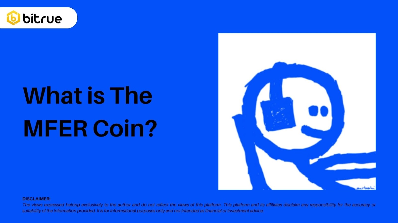 What is the MFER Coin? Looking into The New Meme Coin on Base – Bitrue FAQ