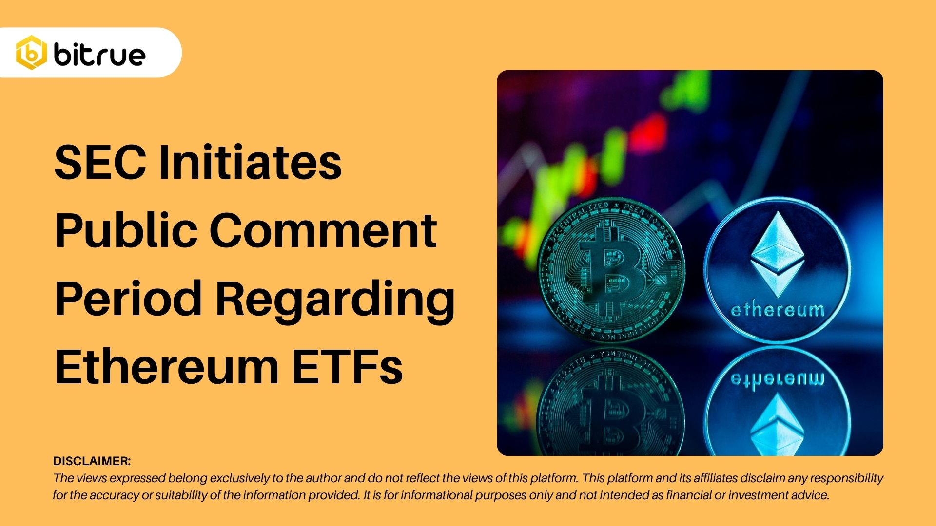 SEC Initiates Public Comment Period Regarding Ethereum ETFs – Bitrue FAQ