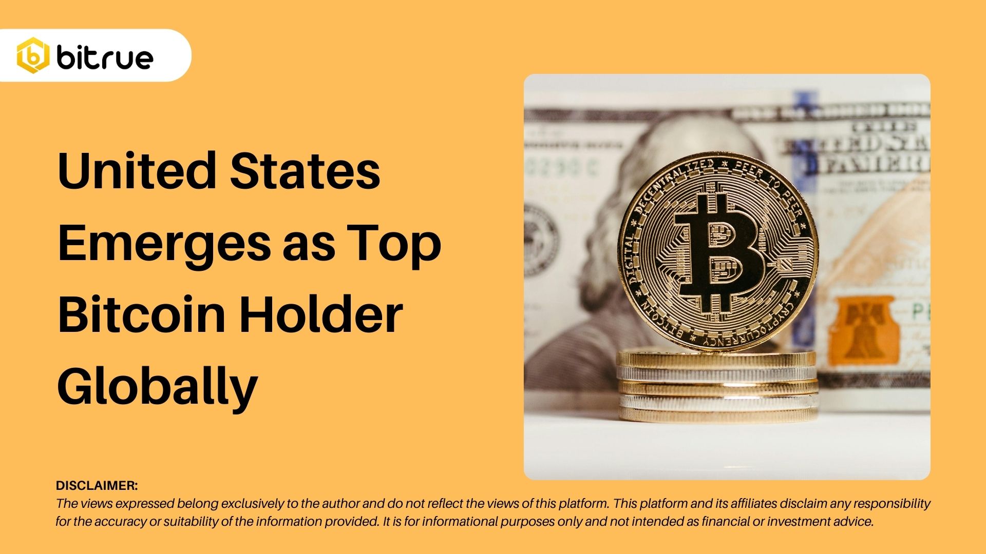 United States Emerges as Top Bitcoin Holder Globally – Bitrue FAQ