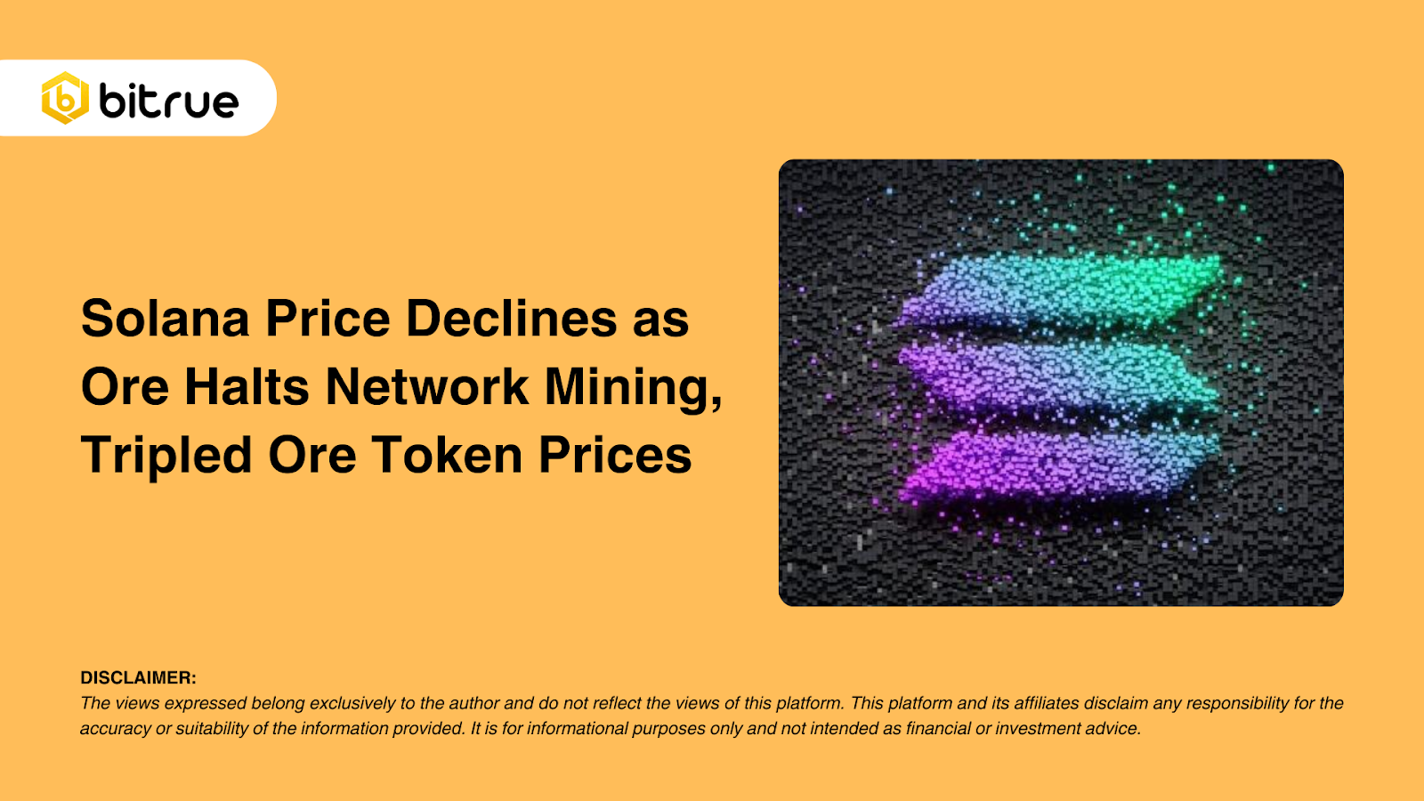 Solana Price Declines as Ore Halts Network Mining, Tripled Ore Token Prices  – Bitrue FAQ