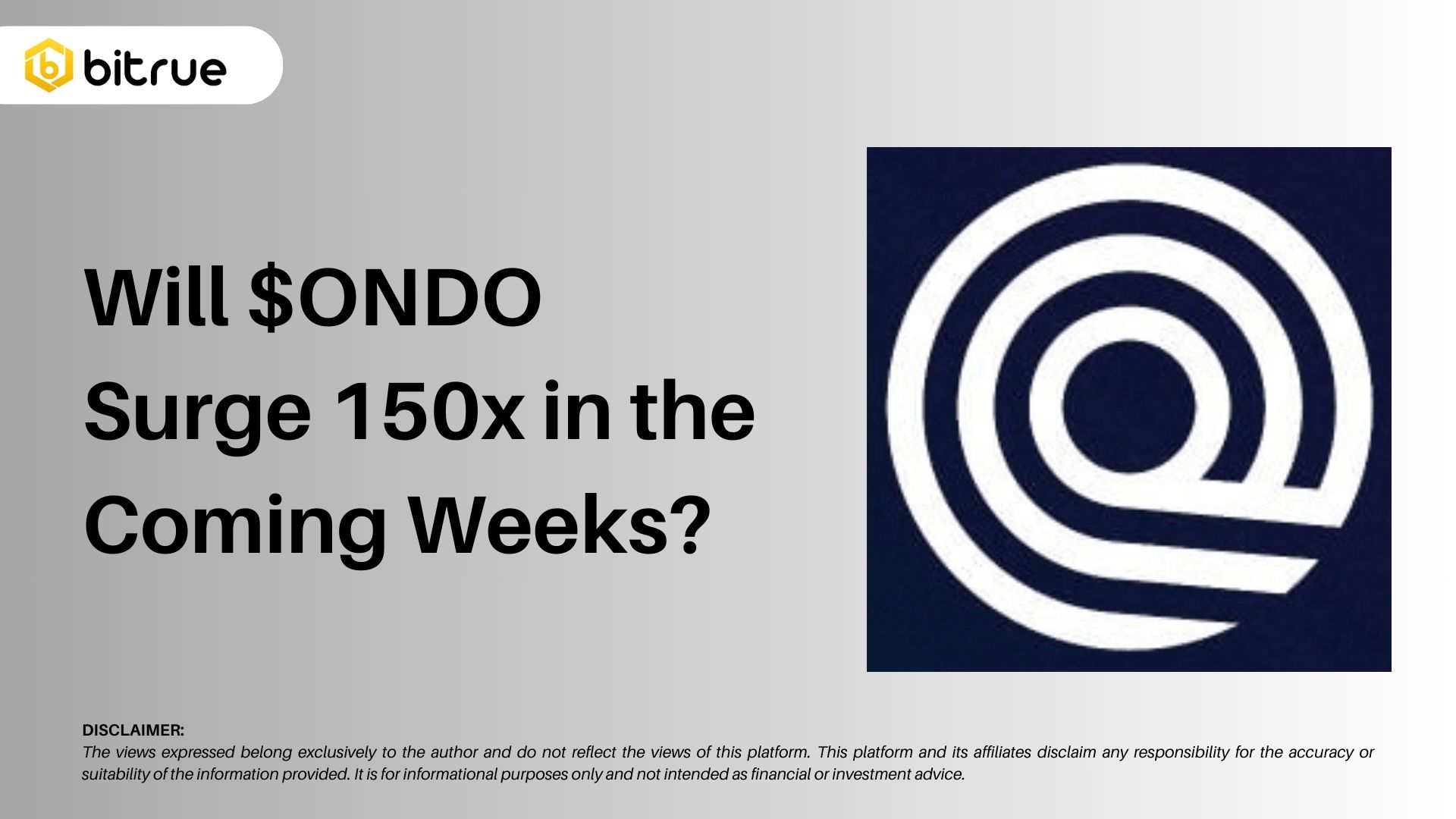 ONDO Price Analysis: Is 150x Gain Possible? – Bitrue FAQ