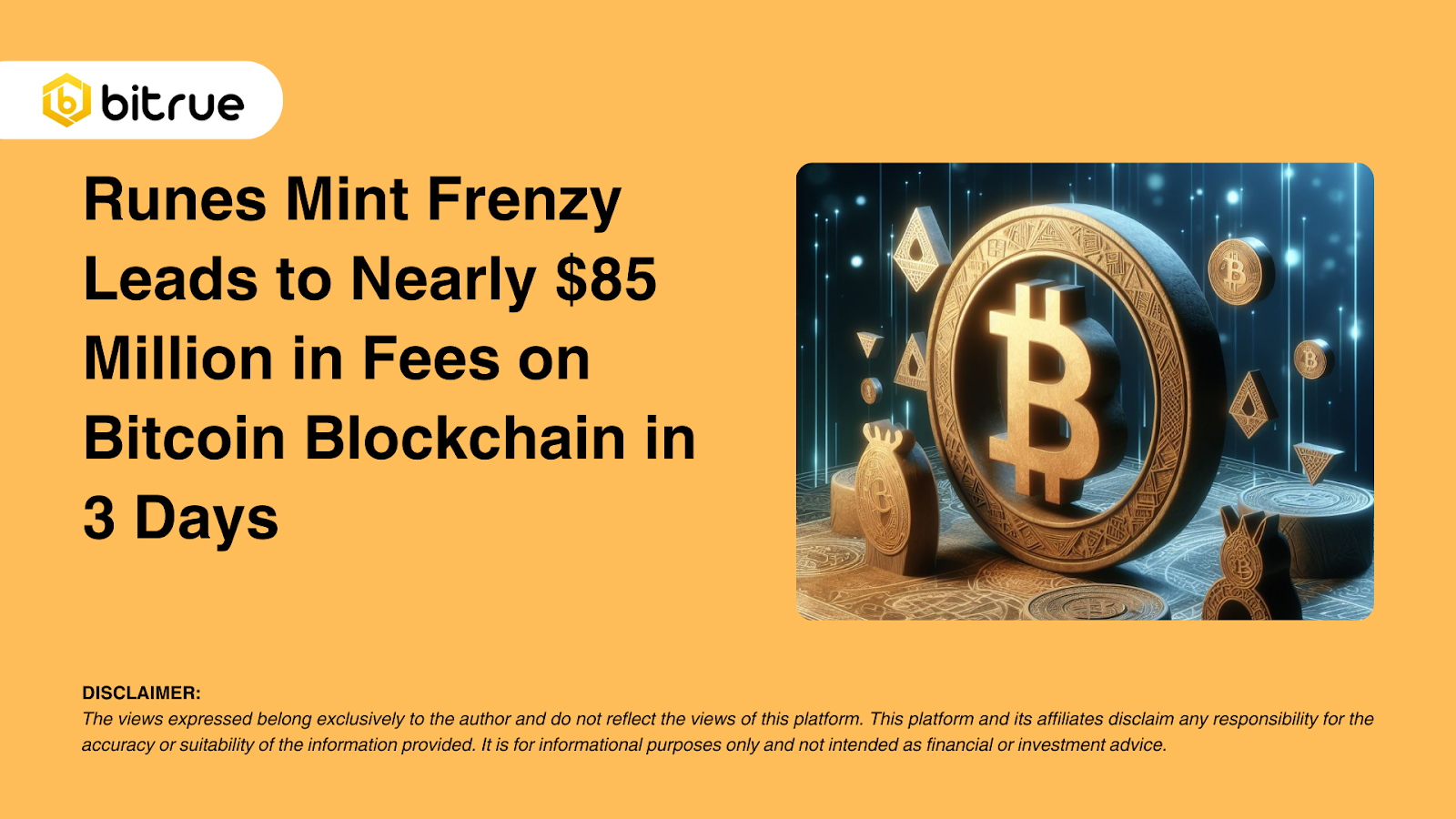 룬스 민트 광풍, 3일 동안 비트코인 블록체인에서 거의 8500만 달러의 수수료 발생 – Bitrue FAQ