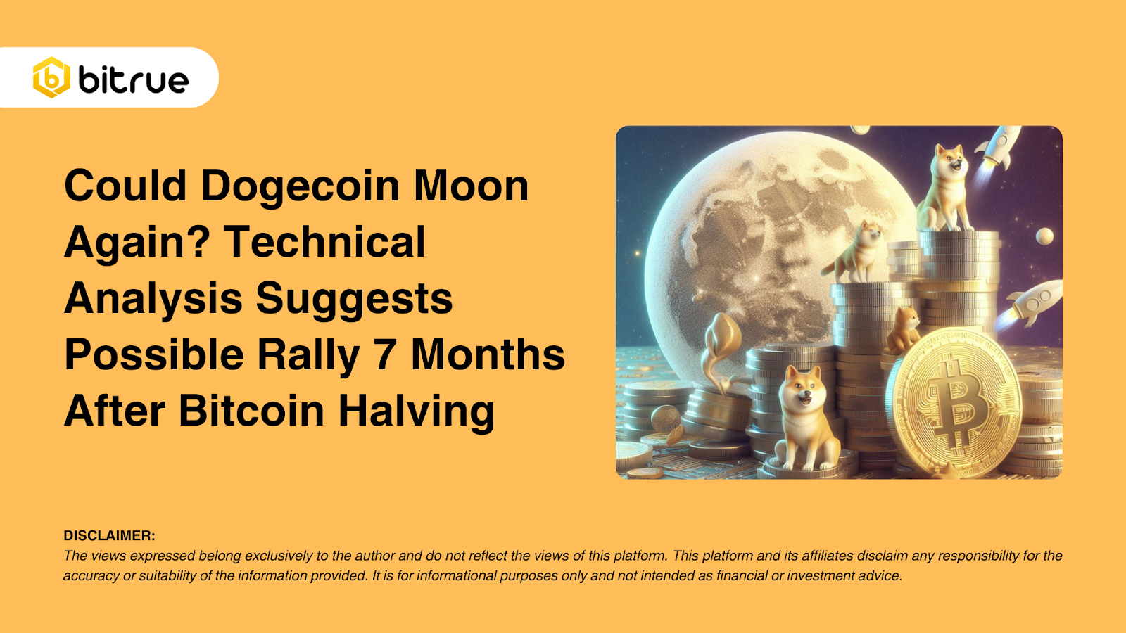 도지코인이 다시 달 수 있을까요? 기술적 분석은 비트코인 하프닝 후 7개월 만에 가능한 랠리를 시사합니다. – Bitrue FAQ