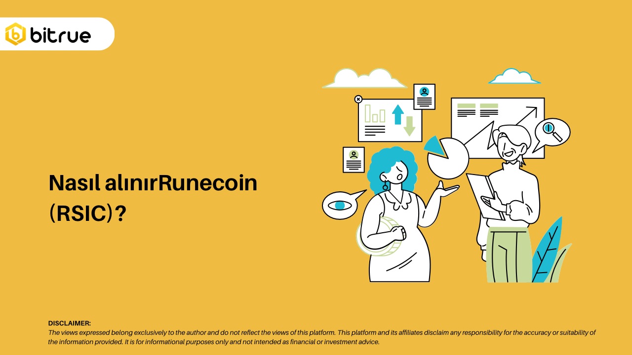 Nasıl alınırRunecoin (RSIC)? – Bitrue FAQ