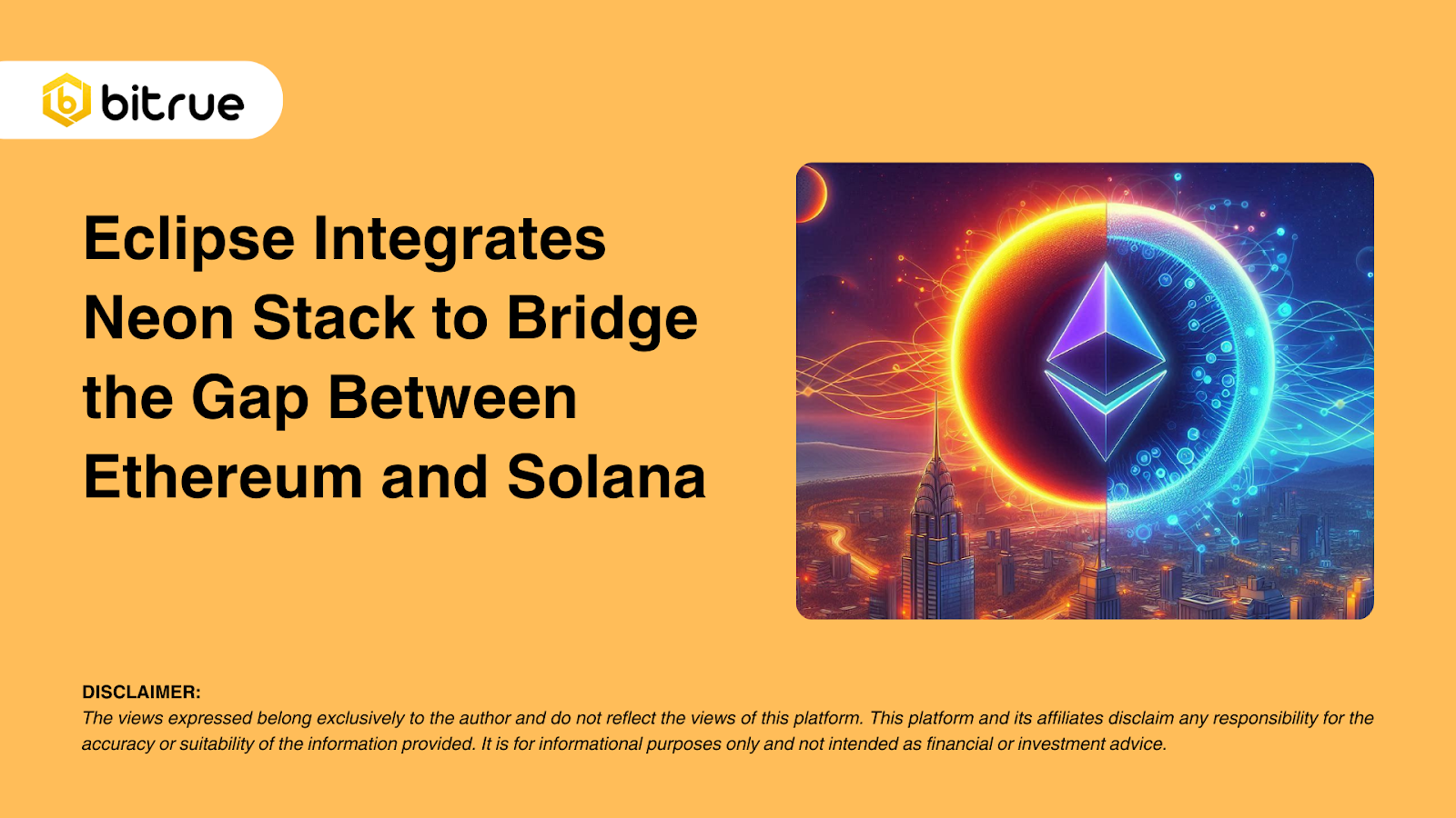 이클립스가 네온 스택을 통합하여 이더리움과 솔라나 간의 격차를 줄입니다. – Bitrue FAQ