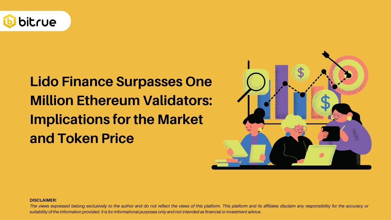 Lido Finance Surpasses One Million Ethereum Validators_ Implications for the Market and Token Price.jpg