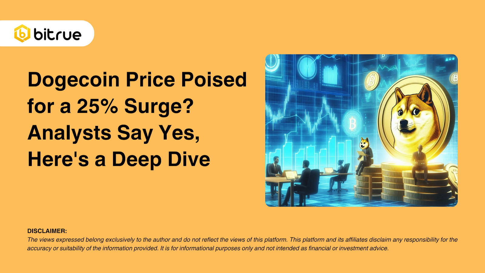 도지코인 가격, 25% 급등할 준비 중? 분석가들은 그렇다고 말하며 깊게 파고들어봅니다. – Bitrue FAQ