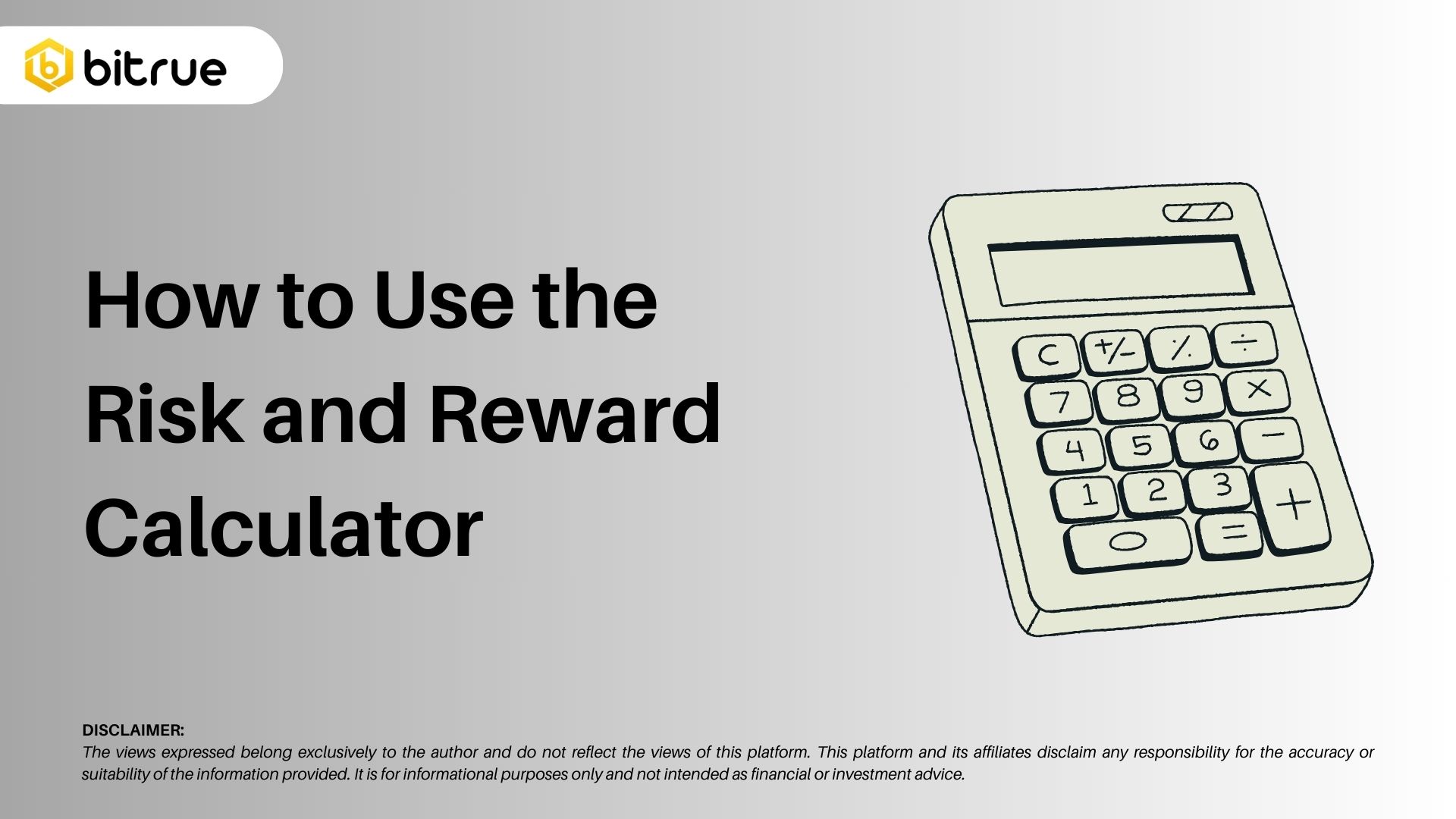 How to Use the Risk and Reward Calculator – Bitrue FAQ