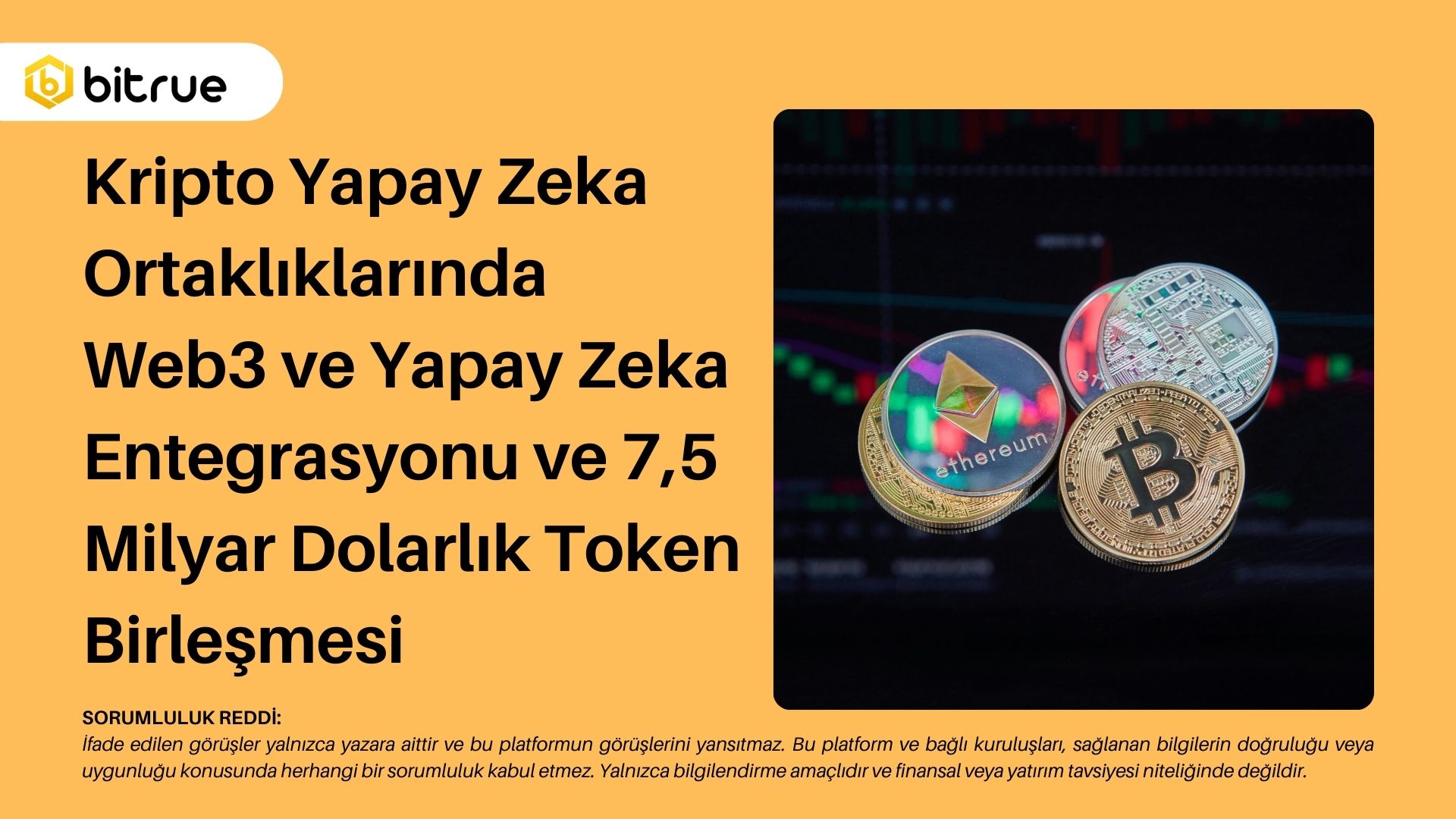 Kripto Yapay Zeka Ortaklıklarında Web3 ve Yapay Zeka Entegrasyonu ve 7,5  Milyar Dolarlık Token Birleşmesi – Bitrue FAQ