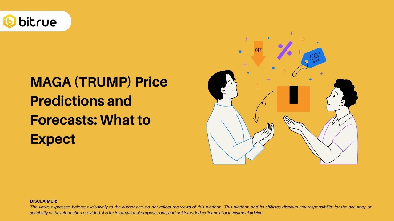 MAGA (TRUMP) Prijsvoorspellingen en voorspellingen: wat te verwachten –  Bitrue FAQ