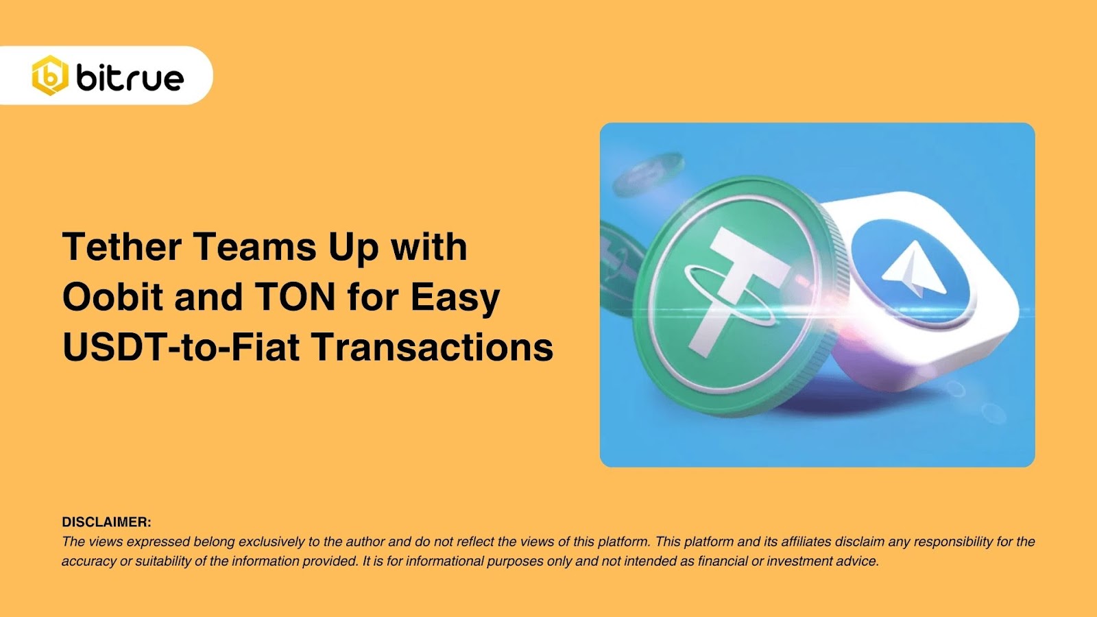 Tether Teams Up with Oobit and TON for Easy USDT-to-Fiat Transactions –  Bitrue FAQ