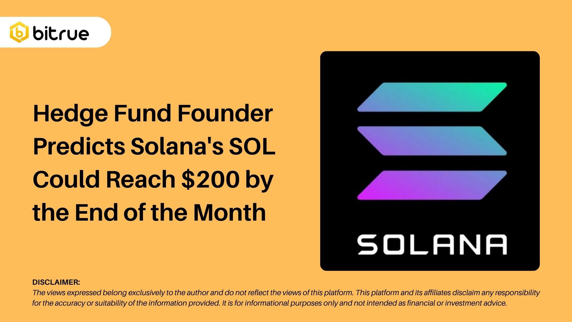 헤지 펀드 설립자는 솔라나의 SOL이 이달 말까지 200달러에 도달할 수 있다고 예측합니다 Bitrue FAQ