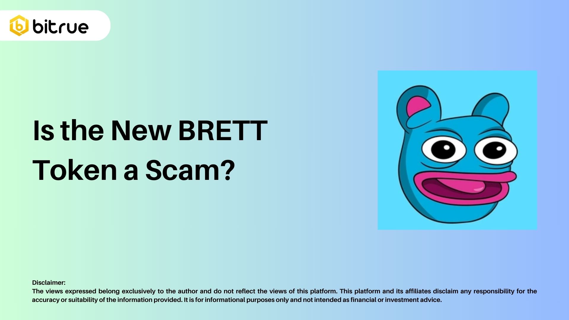Is the New BRETT Token on the Solana Blockchain a Scam? – Bitrue FAQ