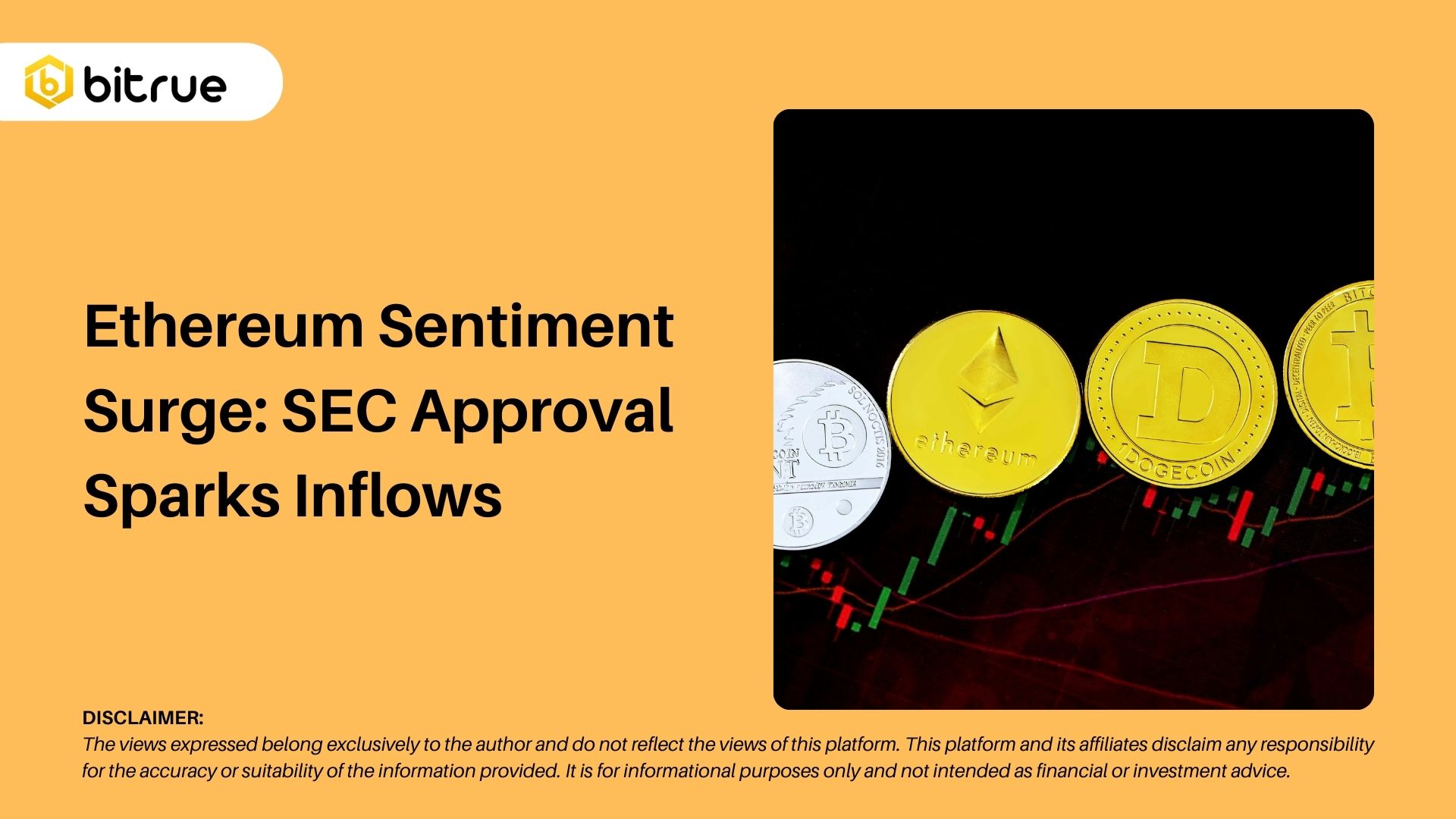 Ethereum Sentiment Surge: SEC Approval Sparks Inflows – Bitrue FAQ