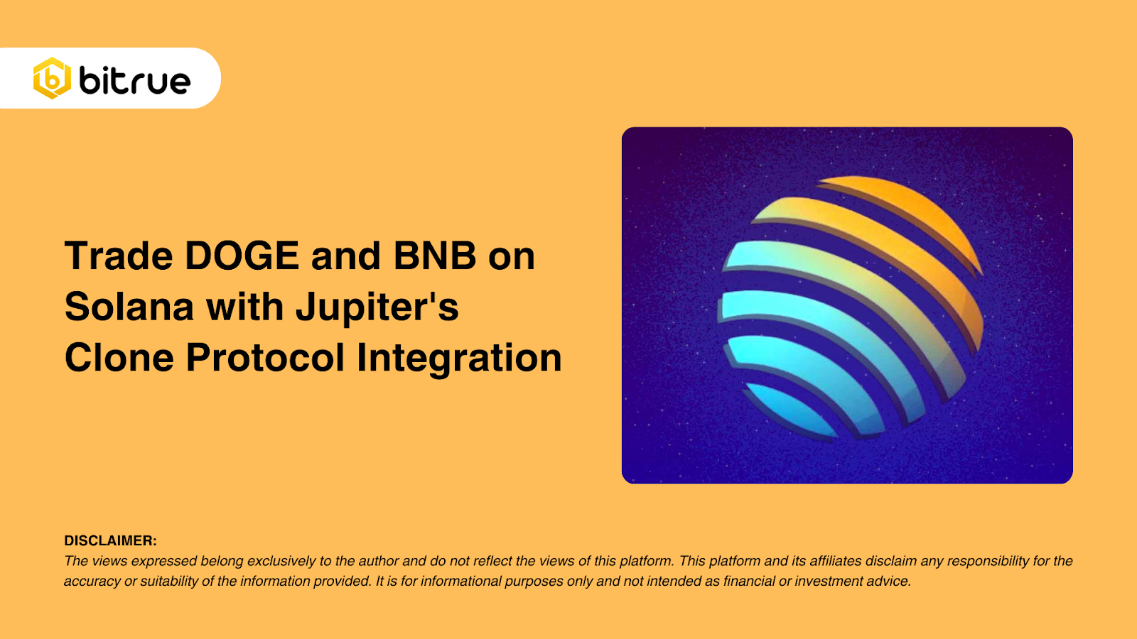 Jupiter의 클론 프로토콜 통합으로 Solana에서 DOGE와 BNB를 거래하세요 – Bitrue FAQ
