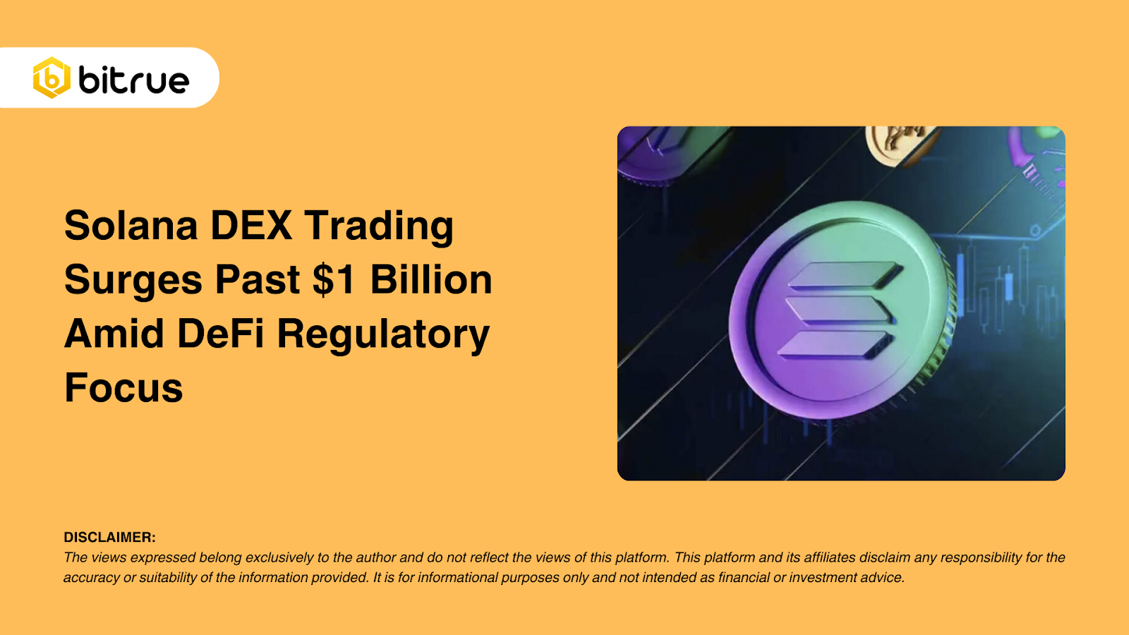 Solana DEX 거래, DeFi 규제 집중 속에서 10억 달러 돌파 – Bitrue FAQ