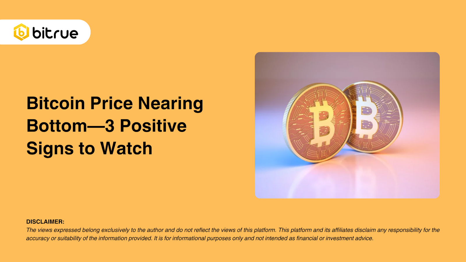 비트코인 가격이 바닥에 가까워지고 있다 - 주목해야 할 3가지 긍정적인 신호 – Bitrue FAQ
