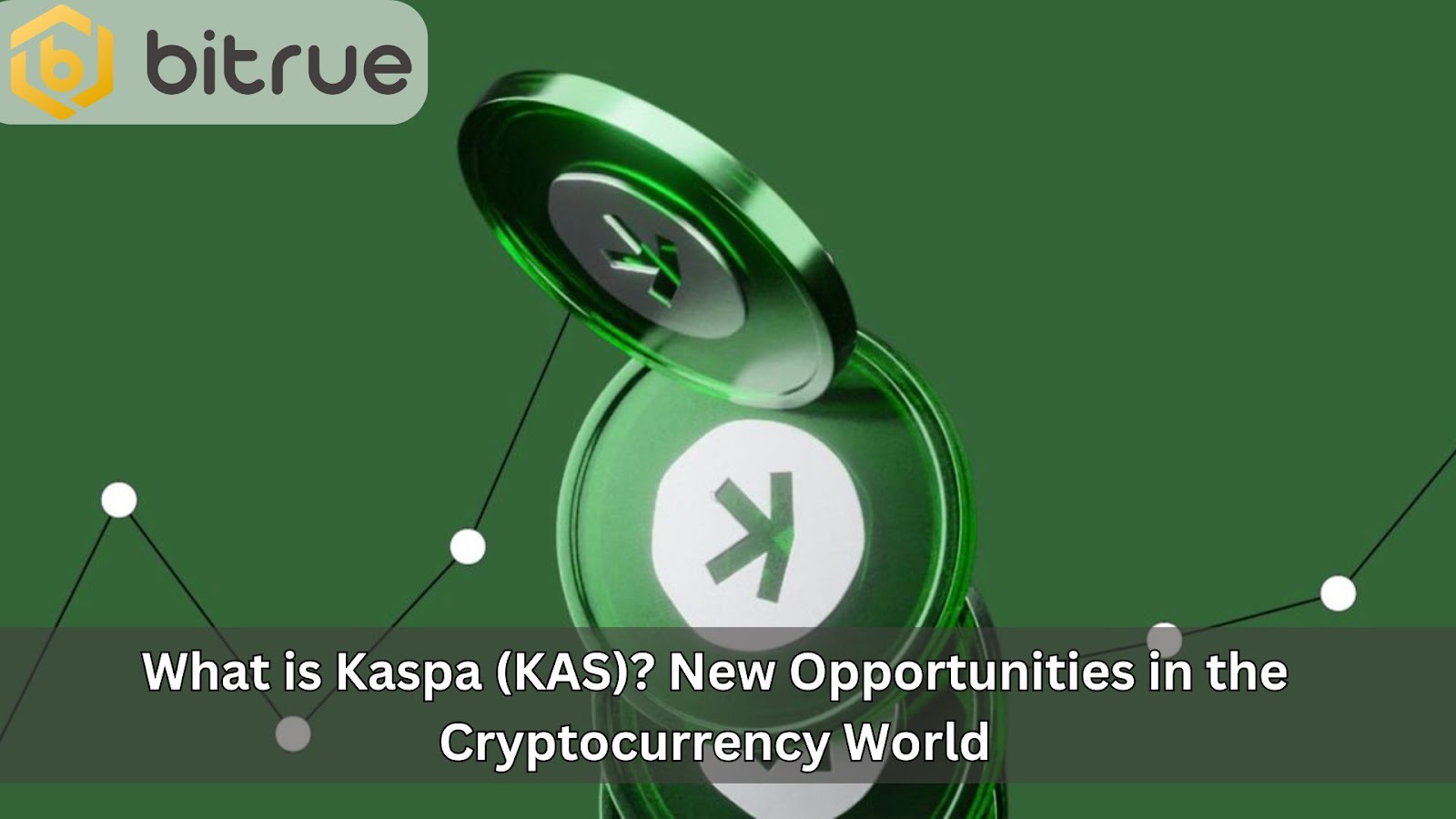 Wat is Kaspa (KAS)? Nieuwe Kansen in de Cryptocurrency Wereld – Bitrue FAQ
