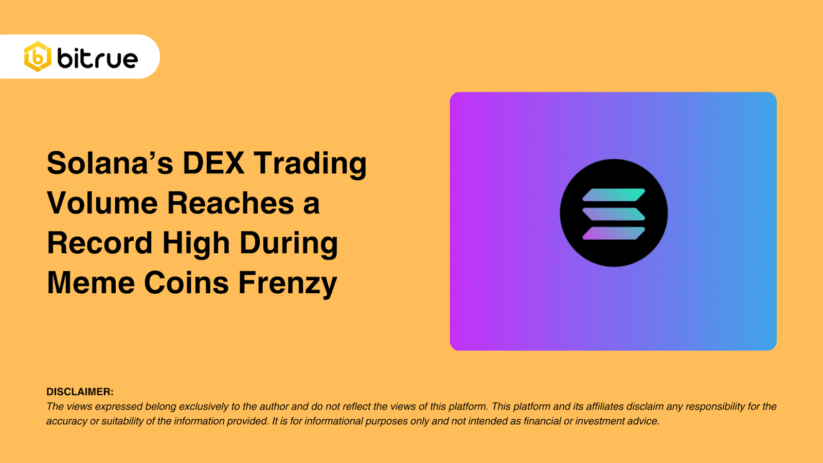 솔라나의 DEX 거래량, 밈 코인 열풍 동안 사상 최고치 달성 – Bitrue FAQ