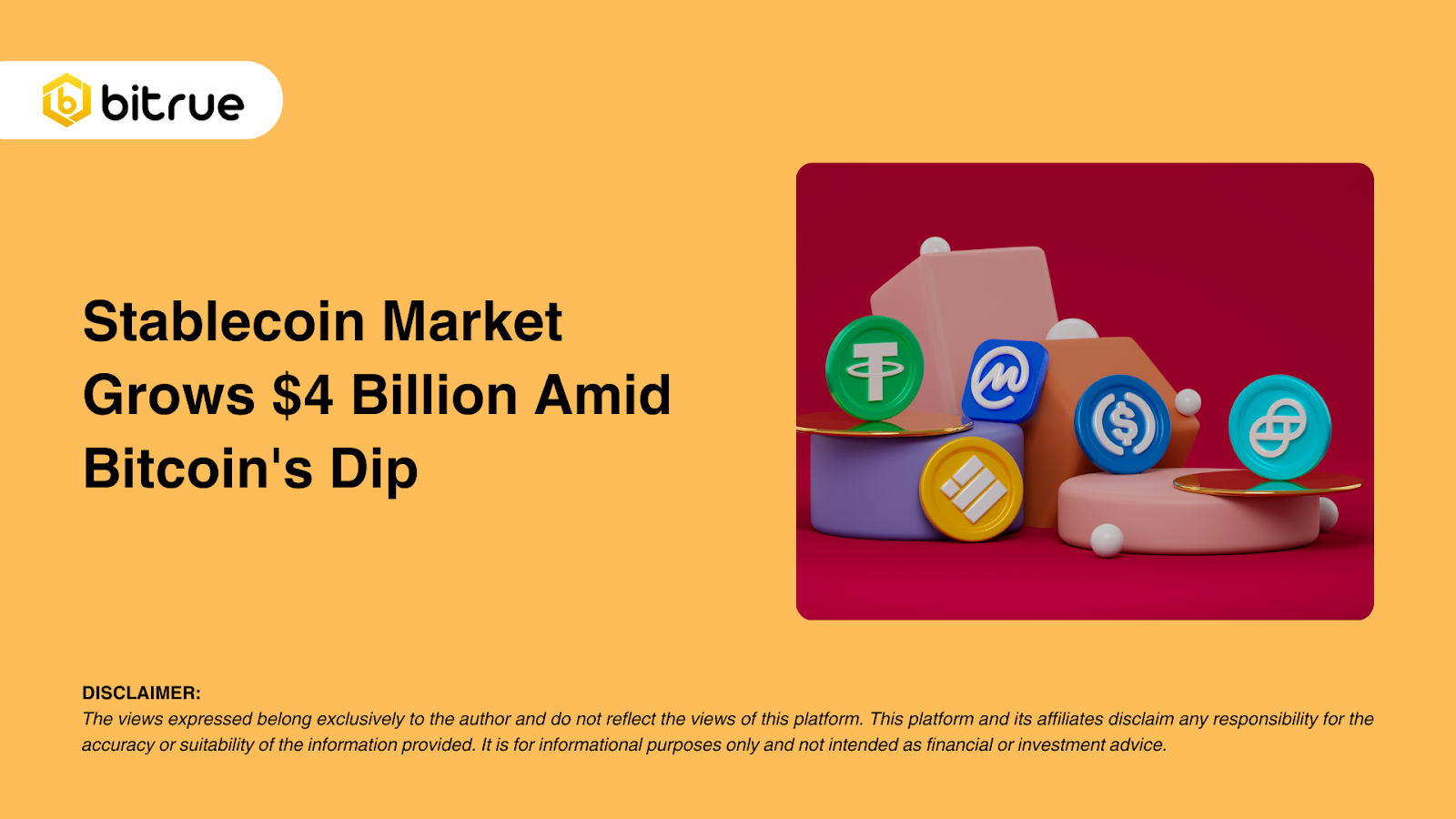 스테이블코인 시장, 비트코인 하락 속 40억 달러 성장 – Bitrue FAQ