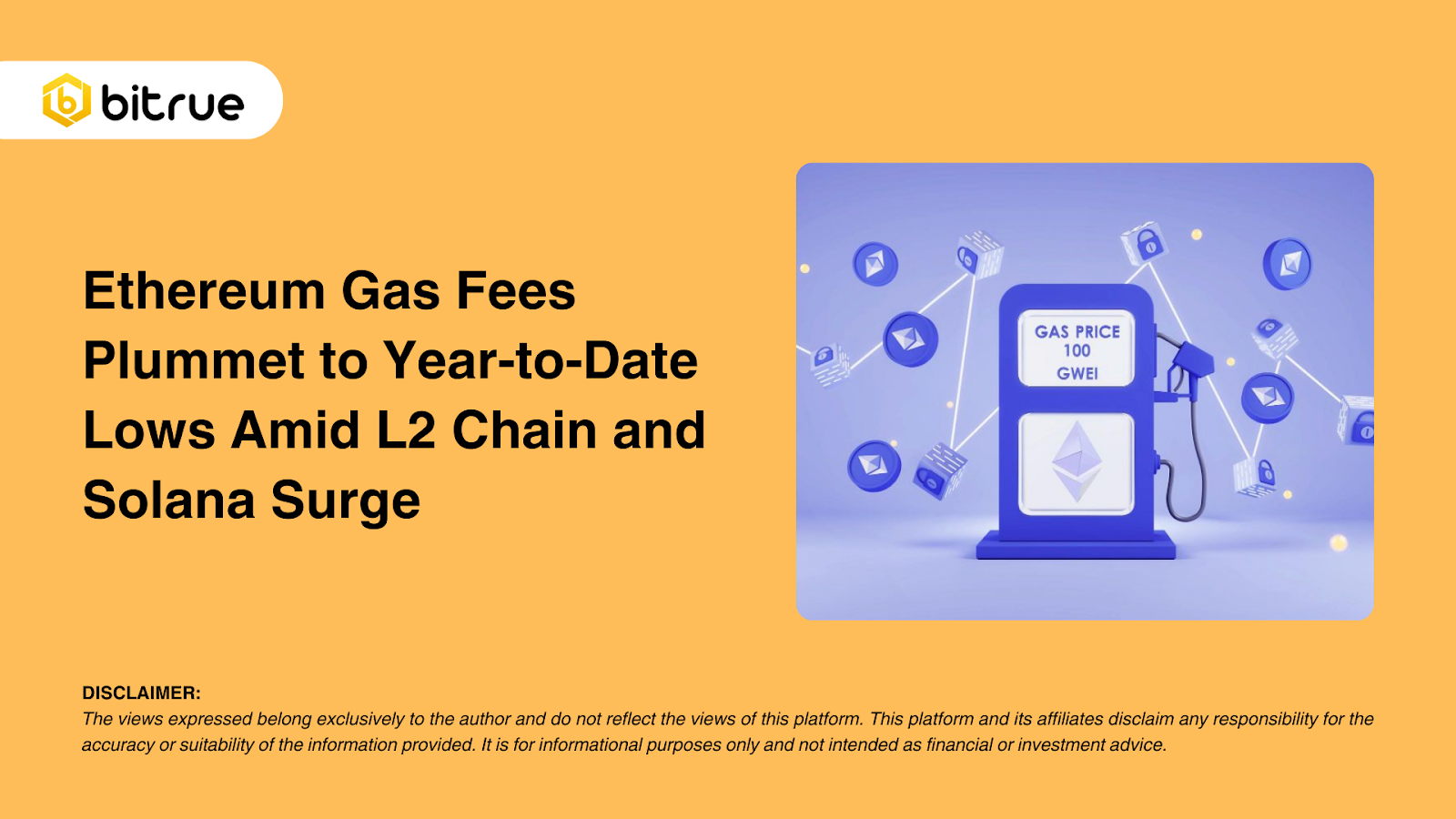 이더리움 가스 요금, L2 체인과 솔라나 급등 속에 연초 최저치로 급락 – Bitrue FAQ