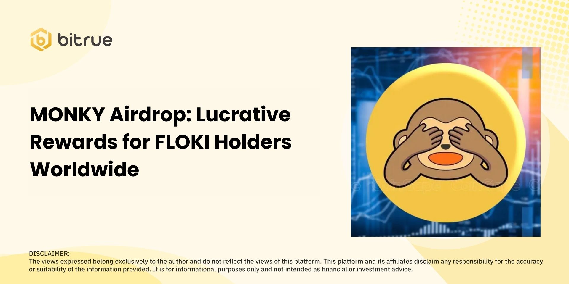 MONKY Airdrop: Lucrative Rewards for FLOKI Holders Worldwide – Bitrue FAQ