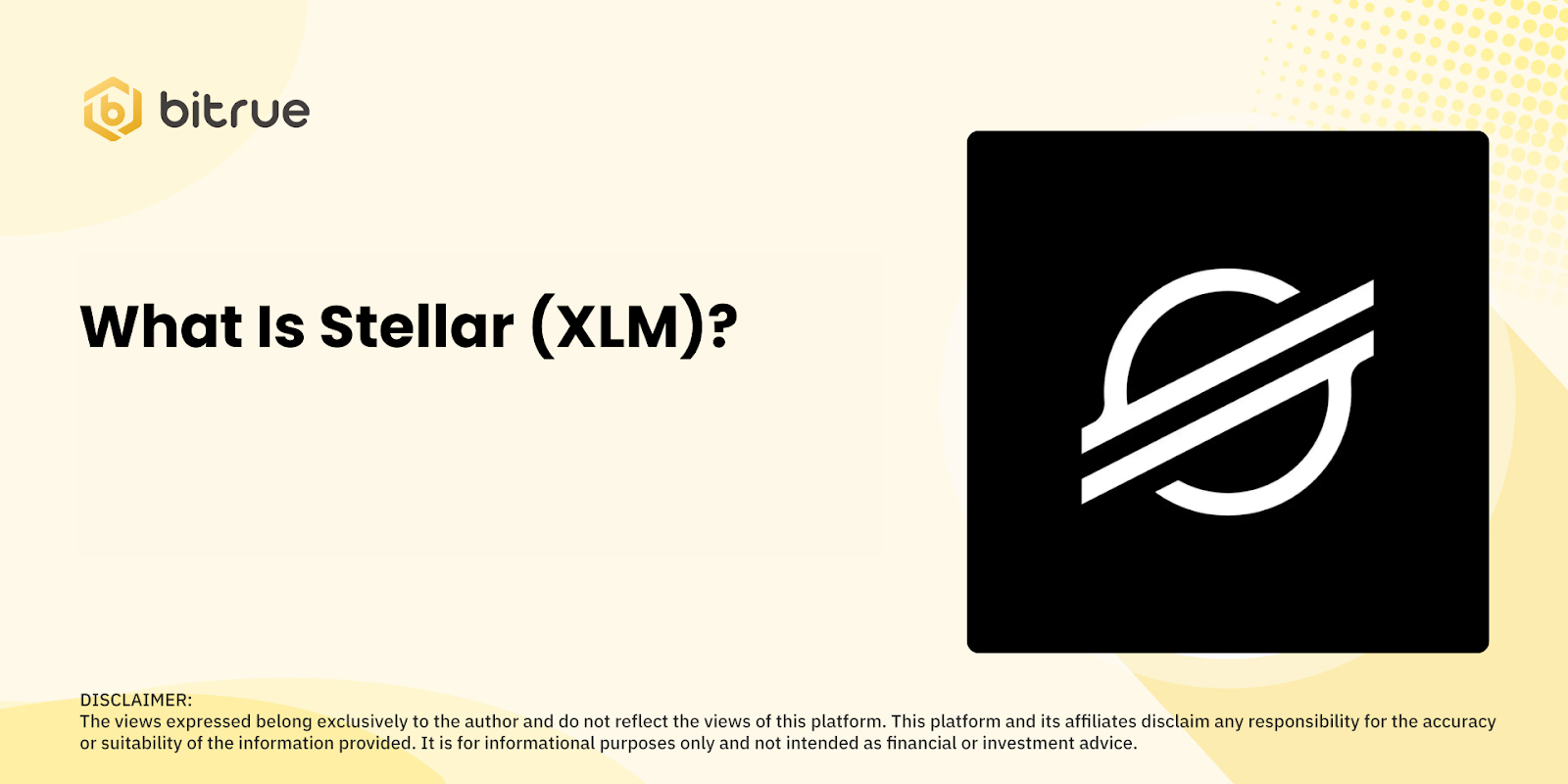 스텔라(XLM)란? – Bitrue FAQ