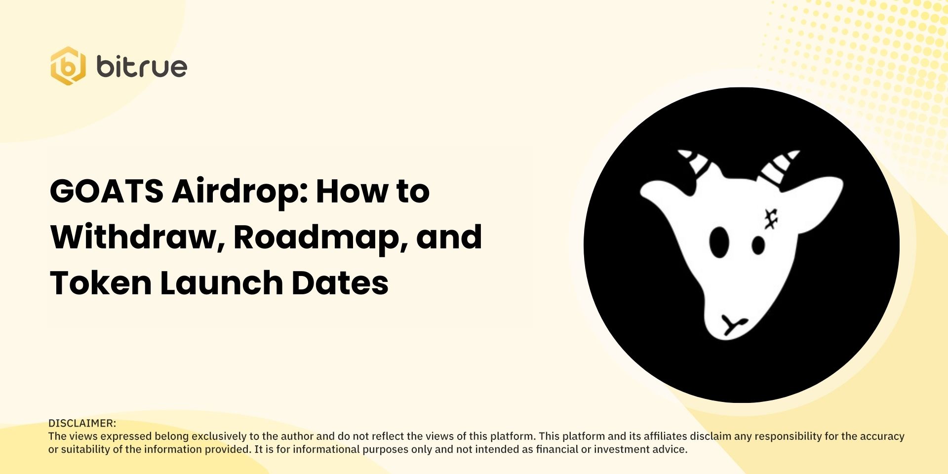 GOATS Airdrop: How to Withdraw, Roadmap, and Token Launch Dates – Bitrue FAQ