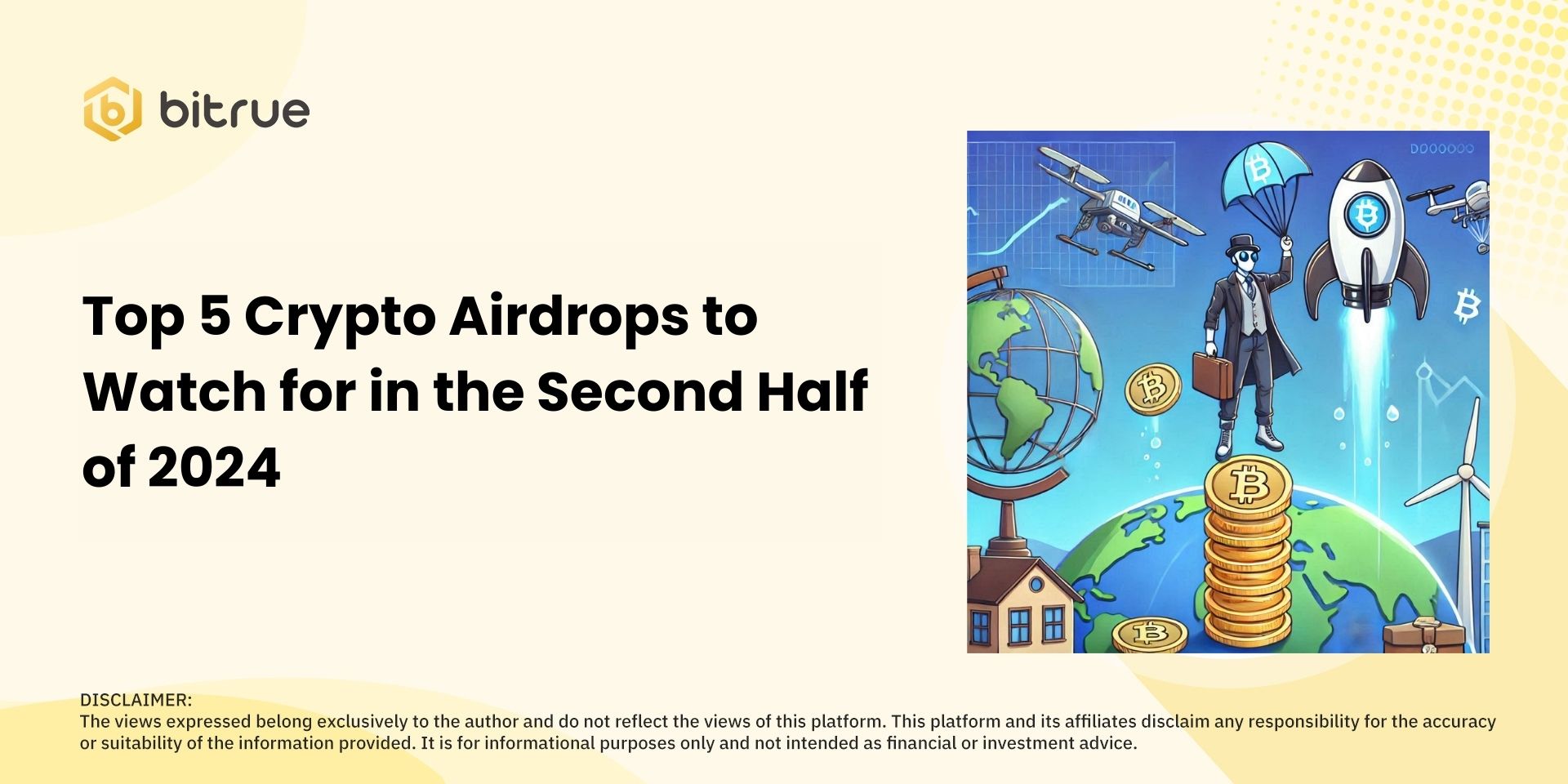 Top 5 Crypto Airdrops to Watch for in the Second Half of 2024 – Bitrue FAQ