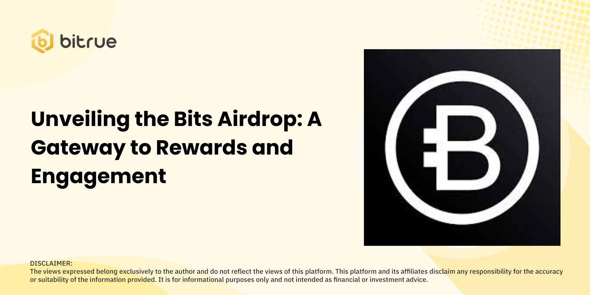 Unveiling the Bits Airdrop: A Gateway to Rewards and Engagement – Bitrue FAQ