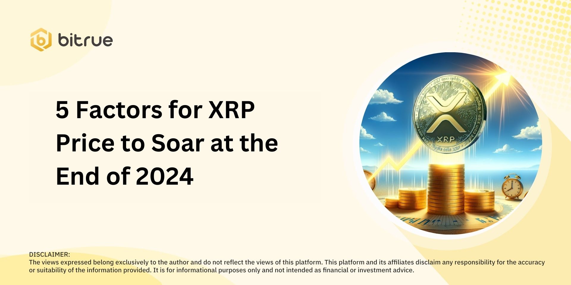 5 Factors for XRP Price to Soar at the End of 2024 Bitrue FAQ