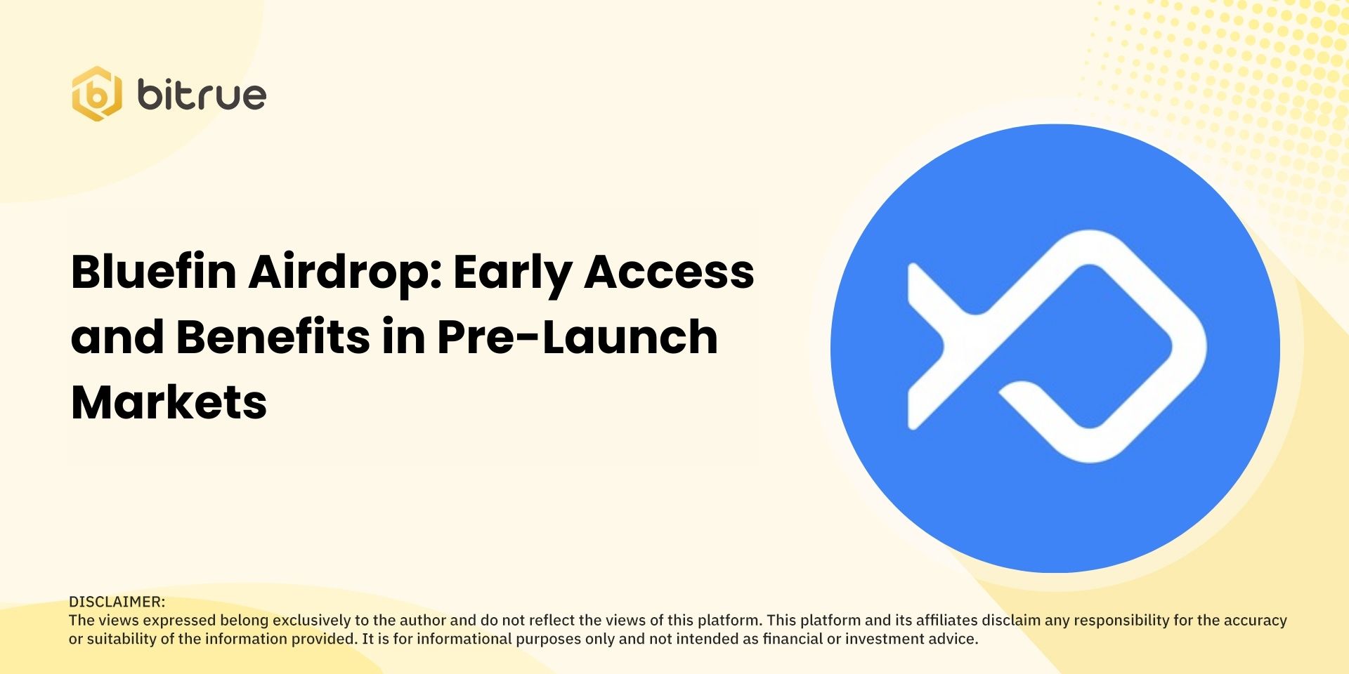 Bluefin Airdrop: Early Access and Benefits in Pre-Launch Markets – Bitrue  FAQ