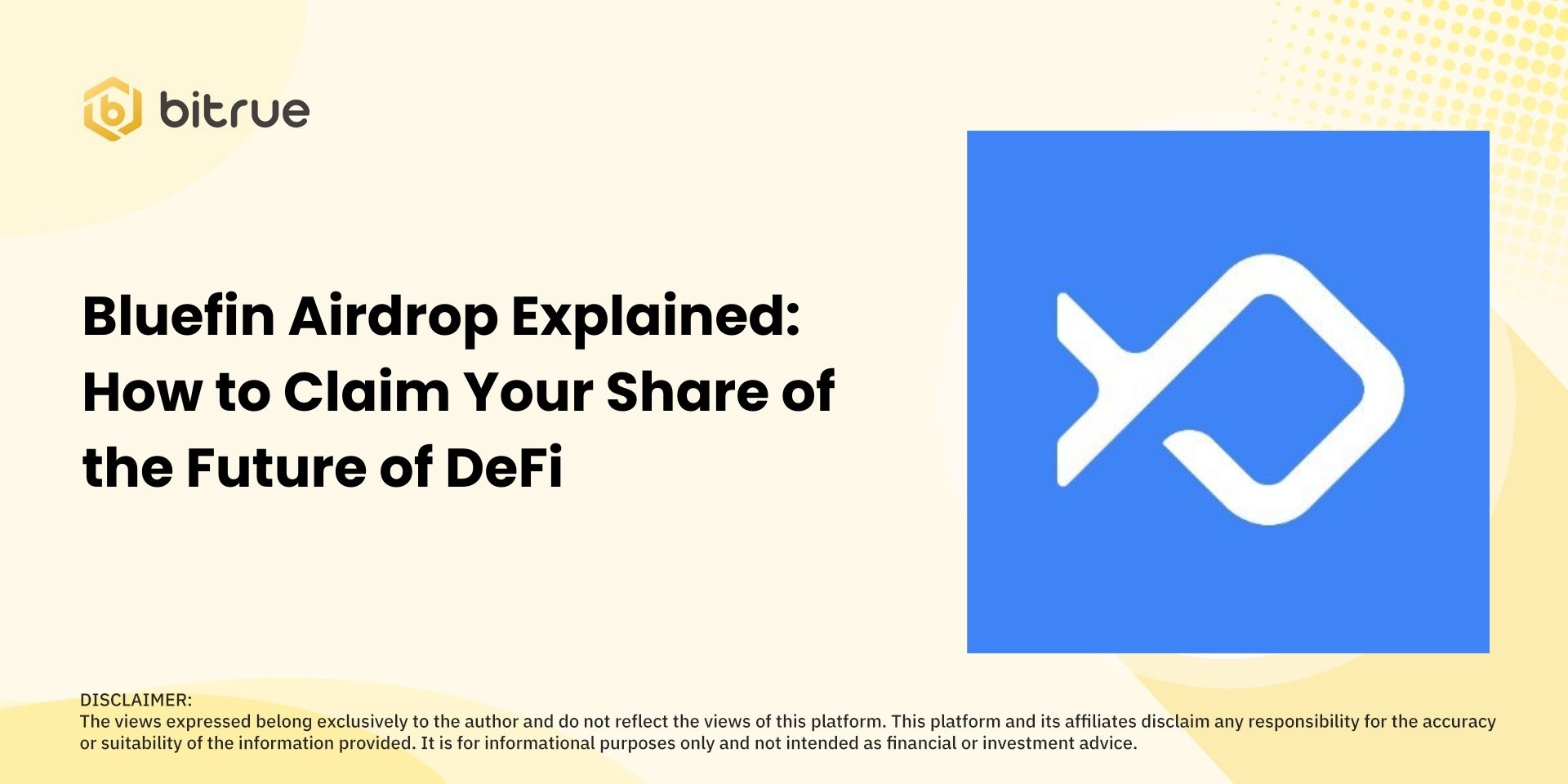 Bluefin Airdrop Explained: How to Claim Your Share of the Future of DeFi –  Bitrue FAQ