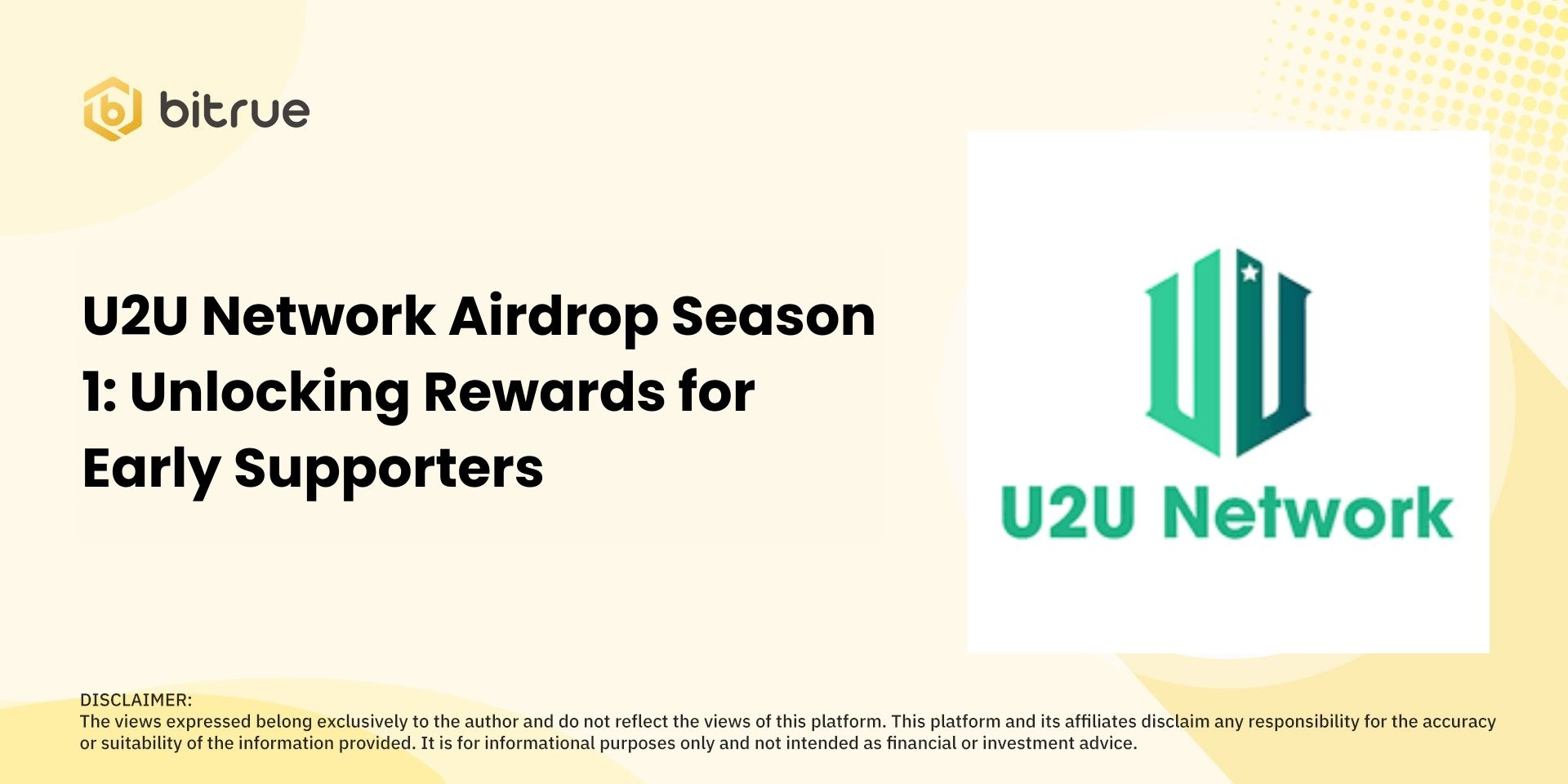 U2U Network Airdrop Season 1: Unlocking Rewards for Early Supporters –  Bitrue FAQ