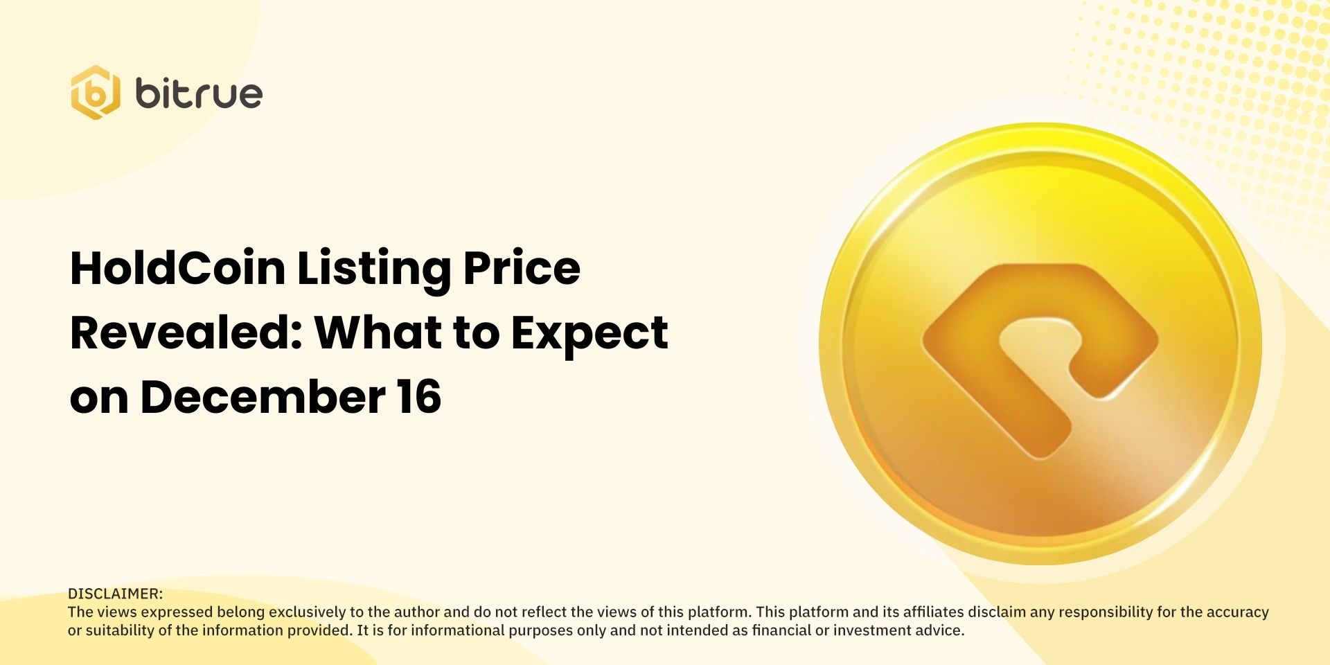 HoldCoin Listing Price Revealed: What to Expect on December 16 – Bitrue FAQ