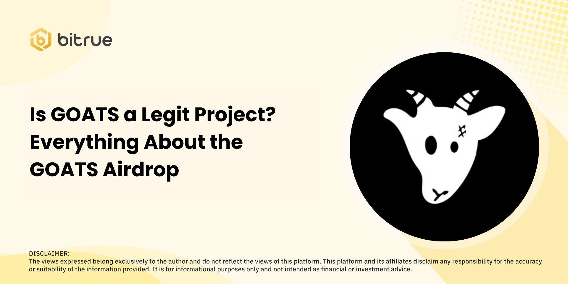 Is GOATS a Legit Project? Everything About the GOATS Airdrop – Bitrue FAQ