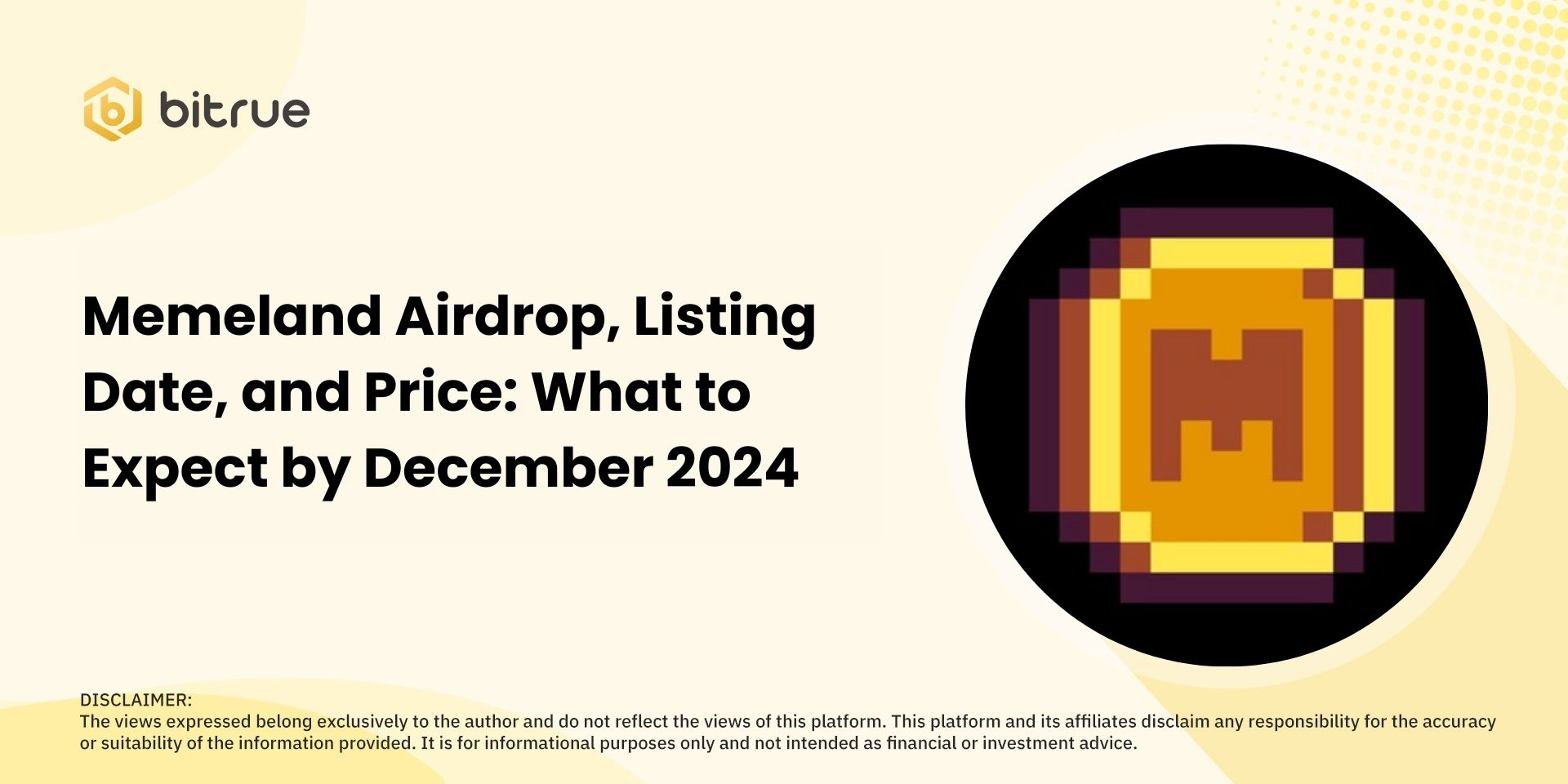 Memeland Airdrop, Listing Date, and Price: What to Expect by December 2024  – Bitrue FAQ