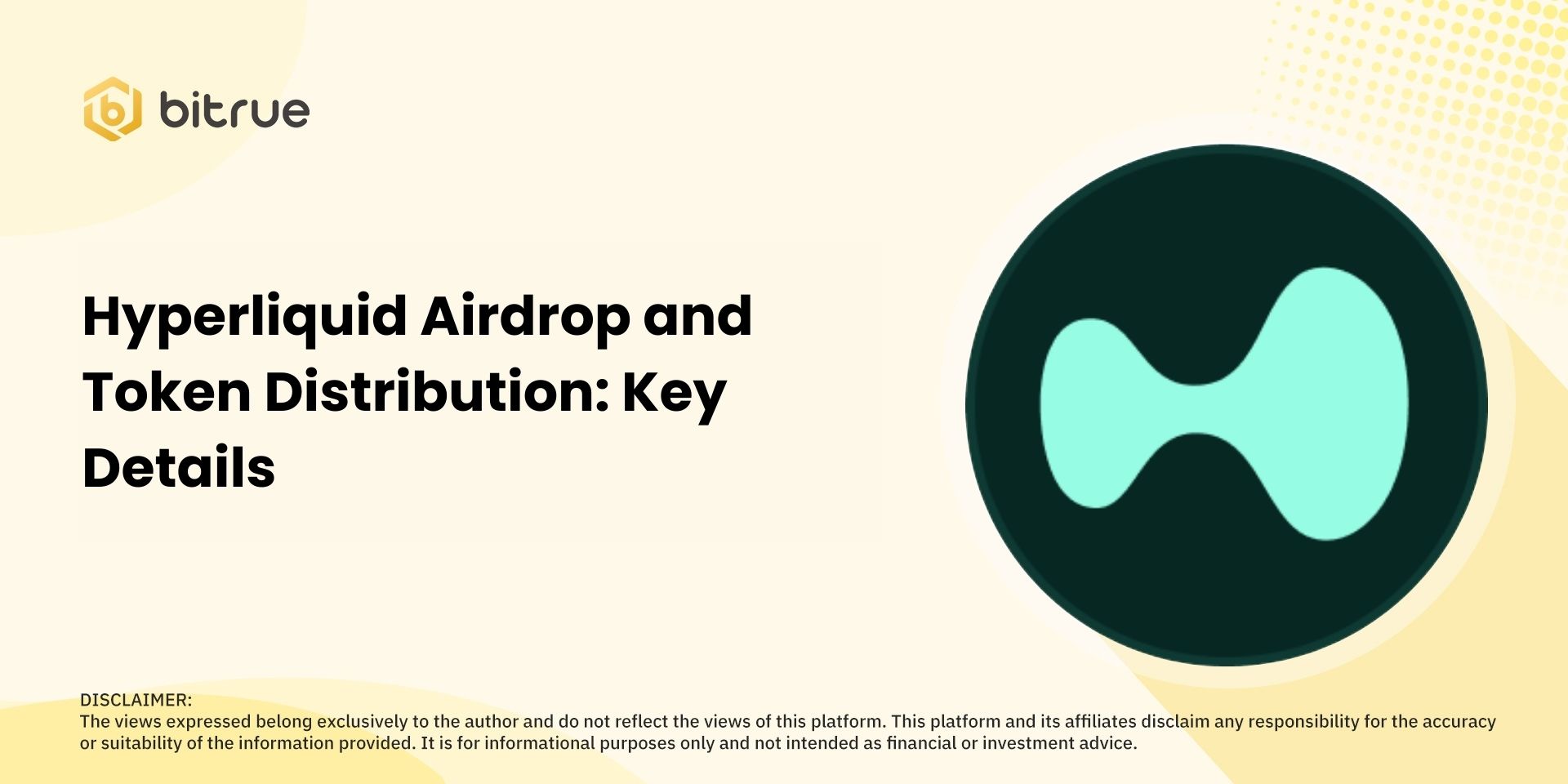 Hyperliquid Airdrop ve Token Dağıtımı: Önemli Ayrıntılar – Bitrue FAQ