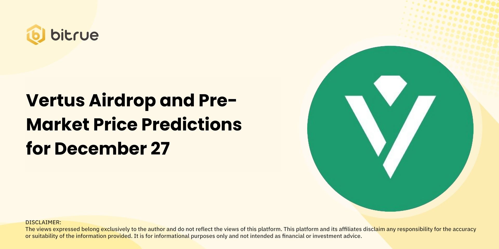 Vertus Airdrop and Pre-Market Price Predictions for December 27 – Bitrue FAQ