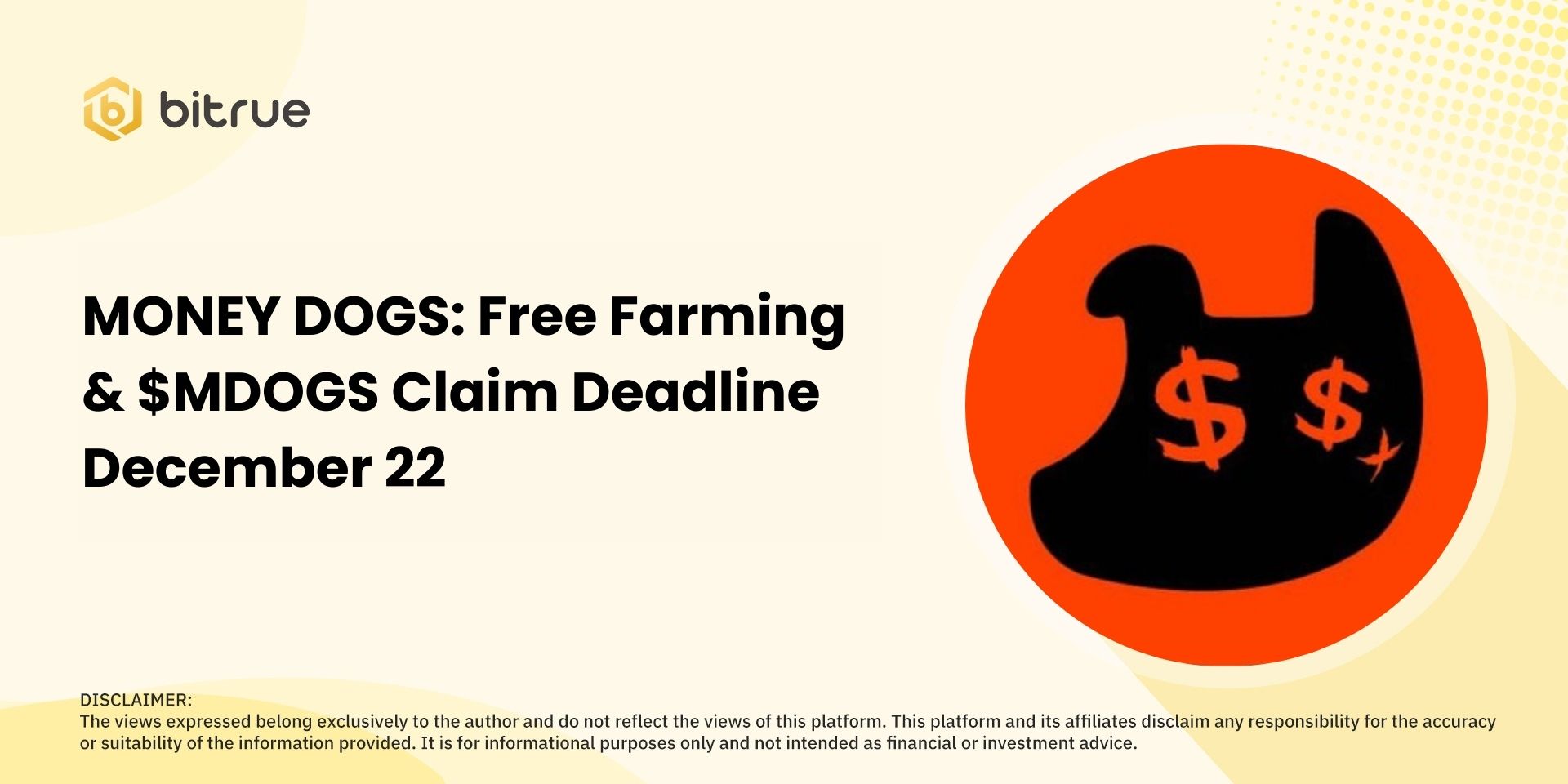 MONEY DOGS: Free Farming & $MDOGS Claim Deadline December 22 – Bitrue FAQ