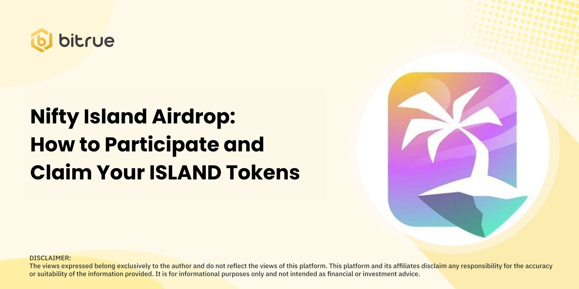 Nifty Island Airdrop: How to Participate and Claim Your ISLAND Tokens –  Bitrue FAQ