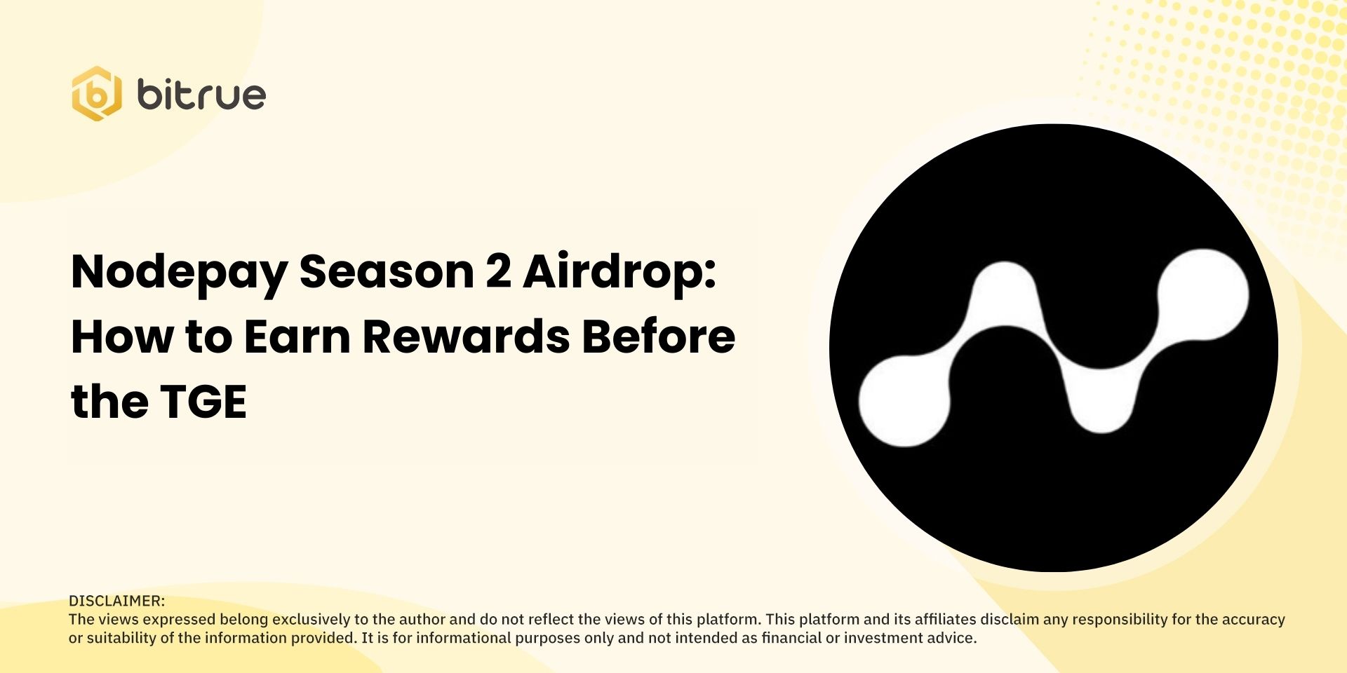 Nodepay Season 2 Airdrop: How to Earn Rewards Before the TGE – Bitrue FAQ