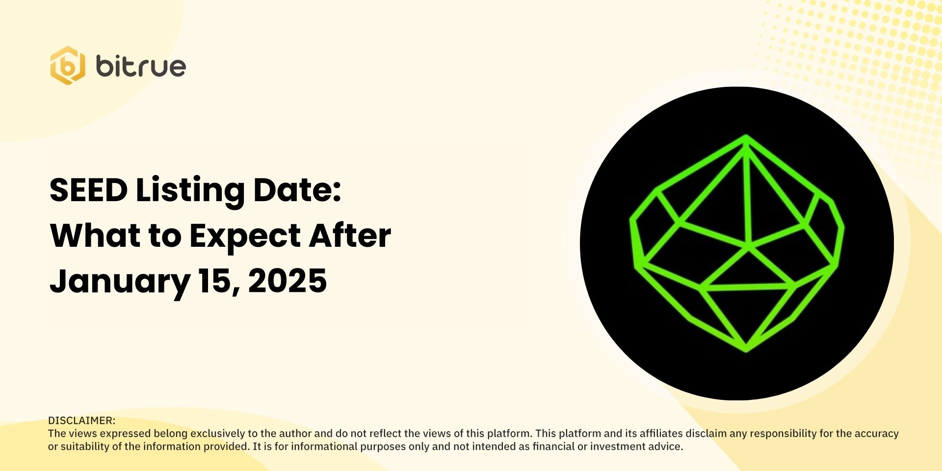 SEED Listing Date: What to Expect After January 15, 2025 – Bitrue FAQ