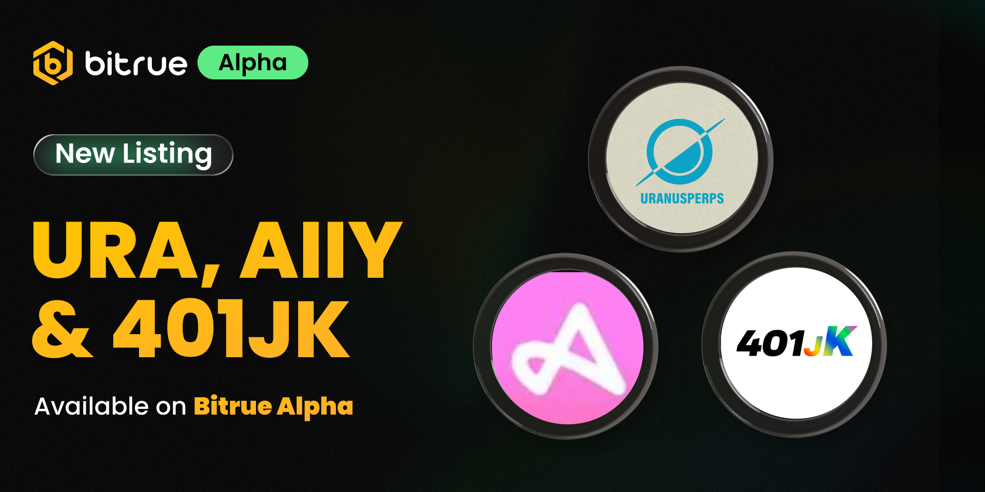 🚀 New Listing on Bitrue Alpha: URA, AIIY & 401JK – Bitrue FAQ